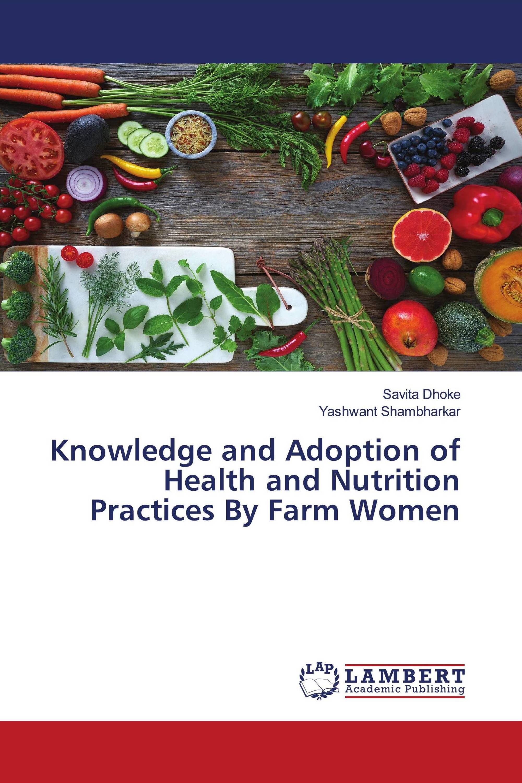 Knowledge and Adoption of Health and Nutrition Practices By Farm Women