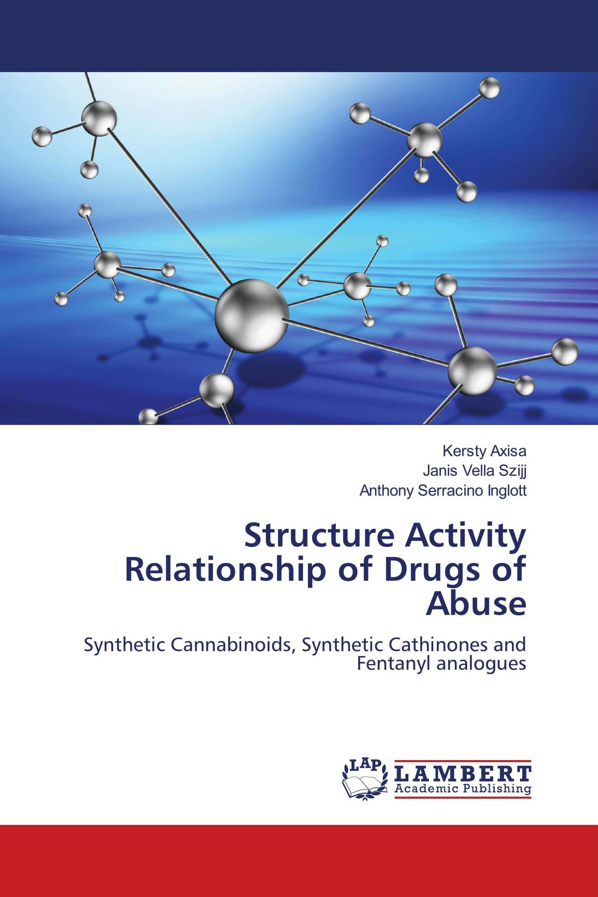 Structure Activity Relationship of Drugs of Abuse