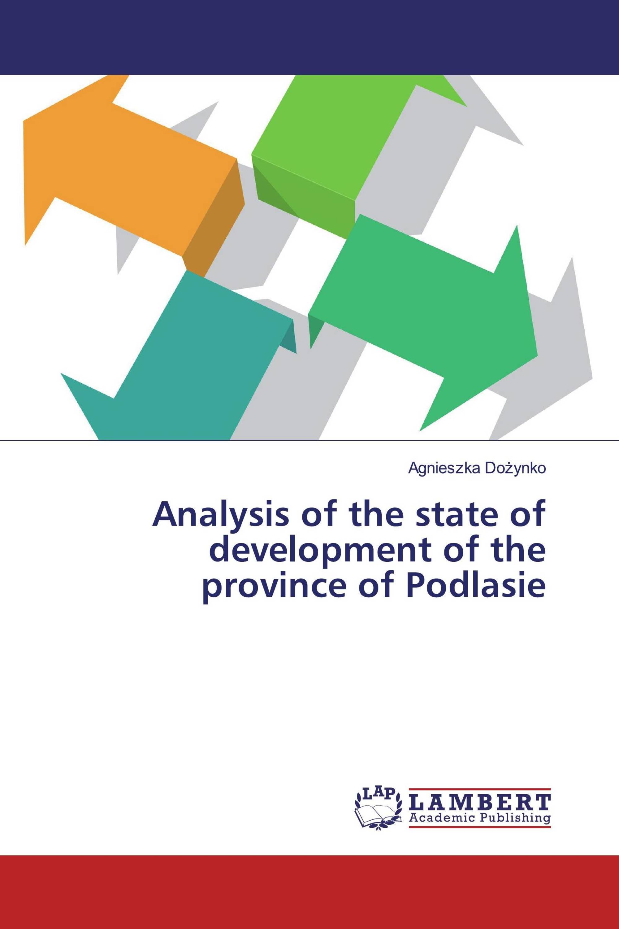 Analysis of the state of development of the province of Podlasie