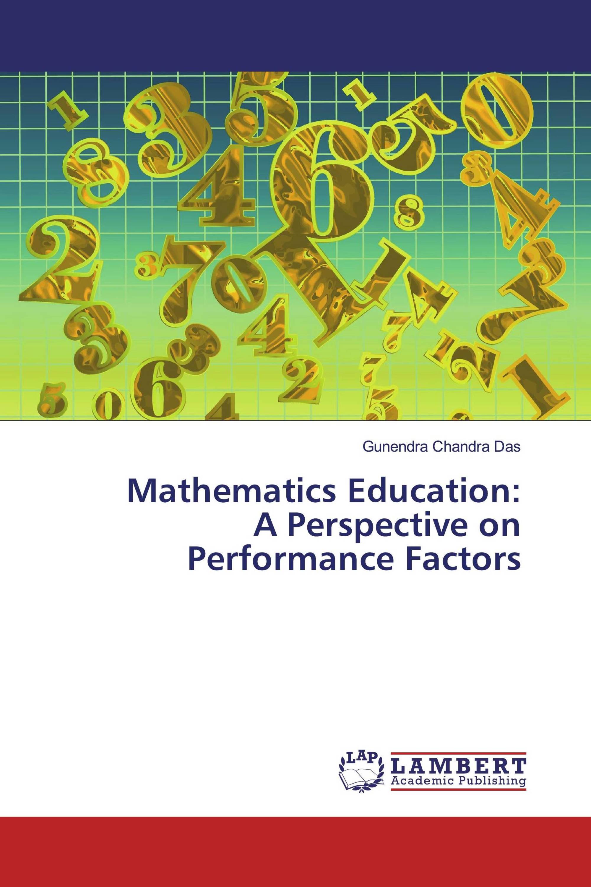 Mathematics Education: A Perspective on Performance Factors