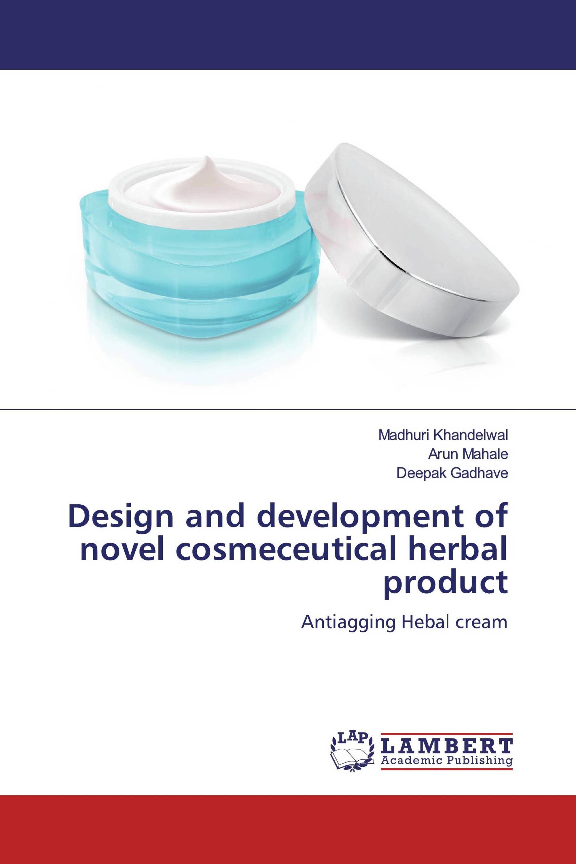 Design and development of novel cosmeceutical herbal product