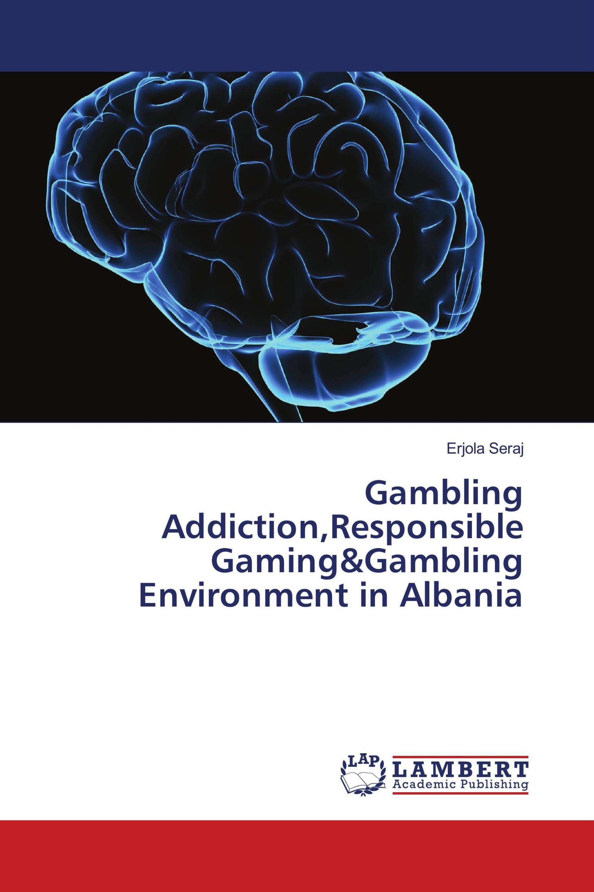 Gambling Addiction,Responsible Gaming&Gambling Environment in Albania