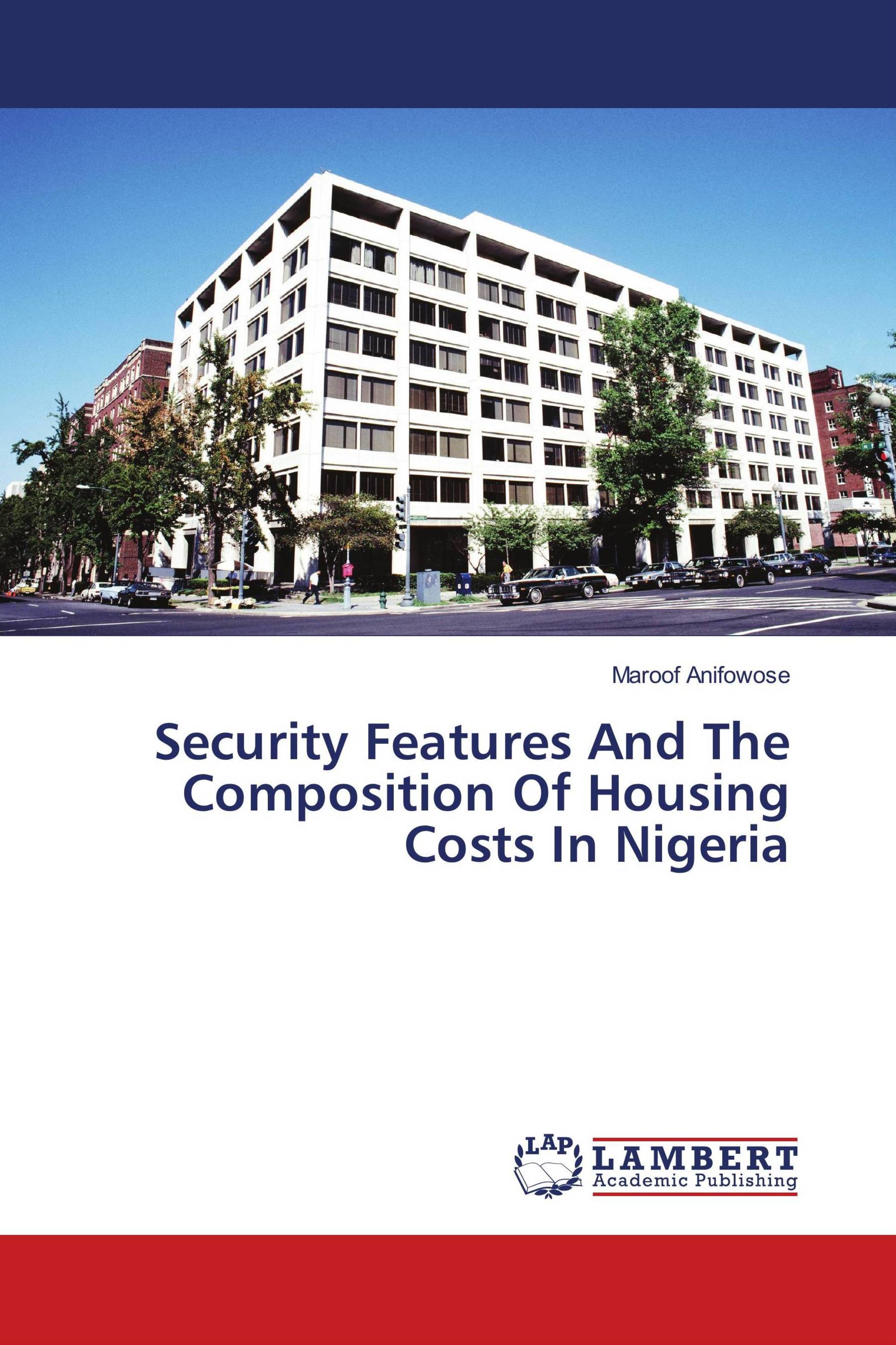 Security Features And The Composition Of Housing Costs In Nigeria