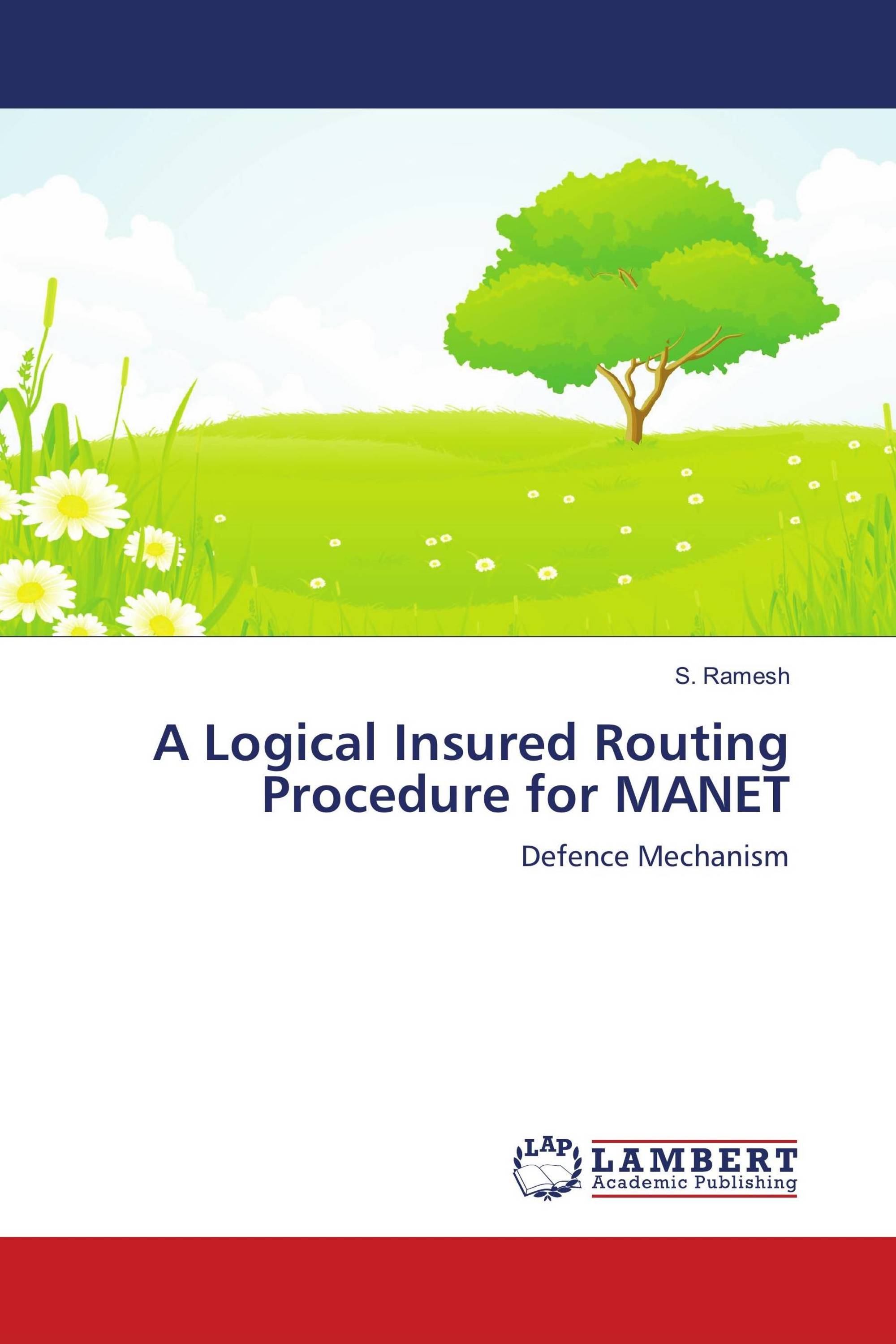 A Logical Insured Routing Procedure for MANET