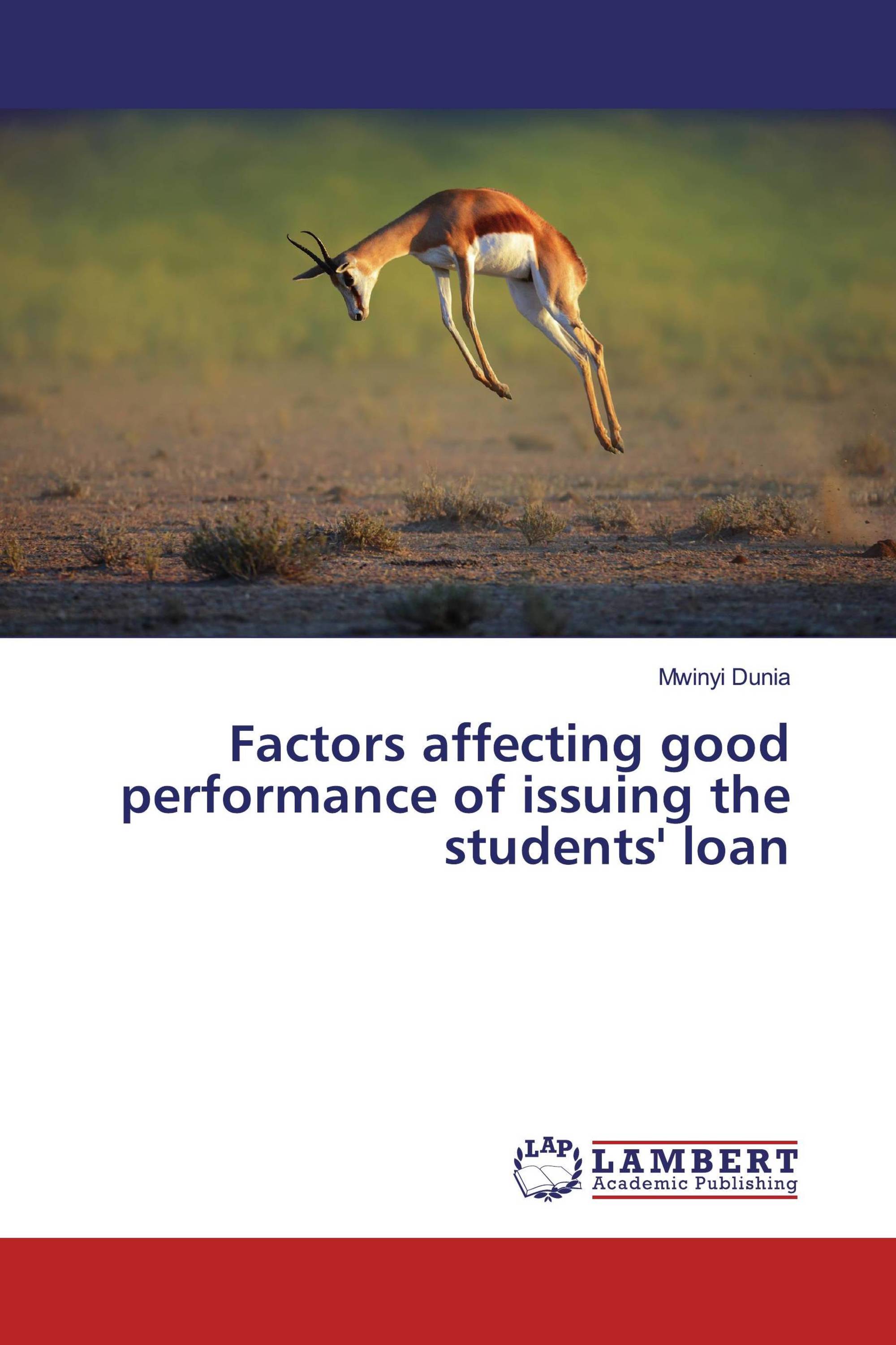 Factors affecting good performance of issuing the students' loan