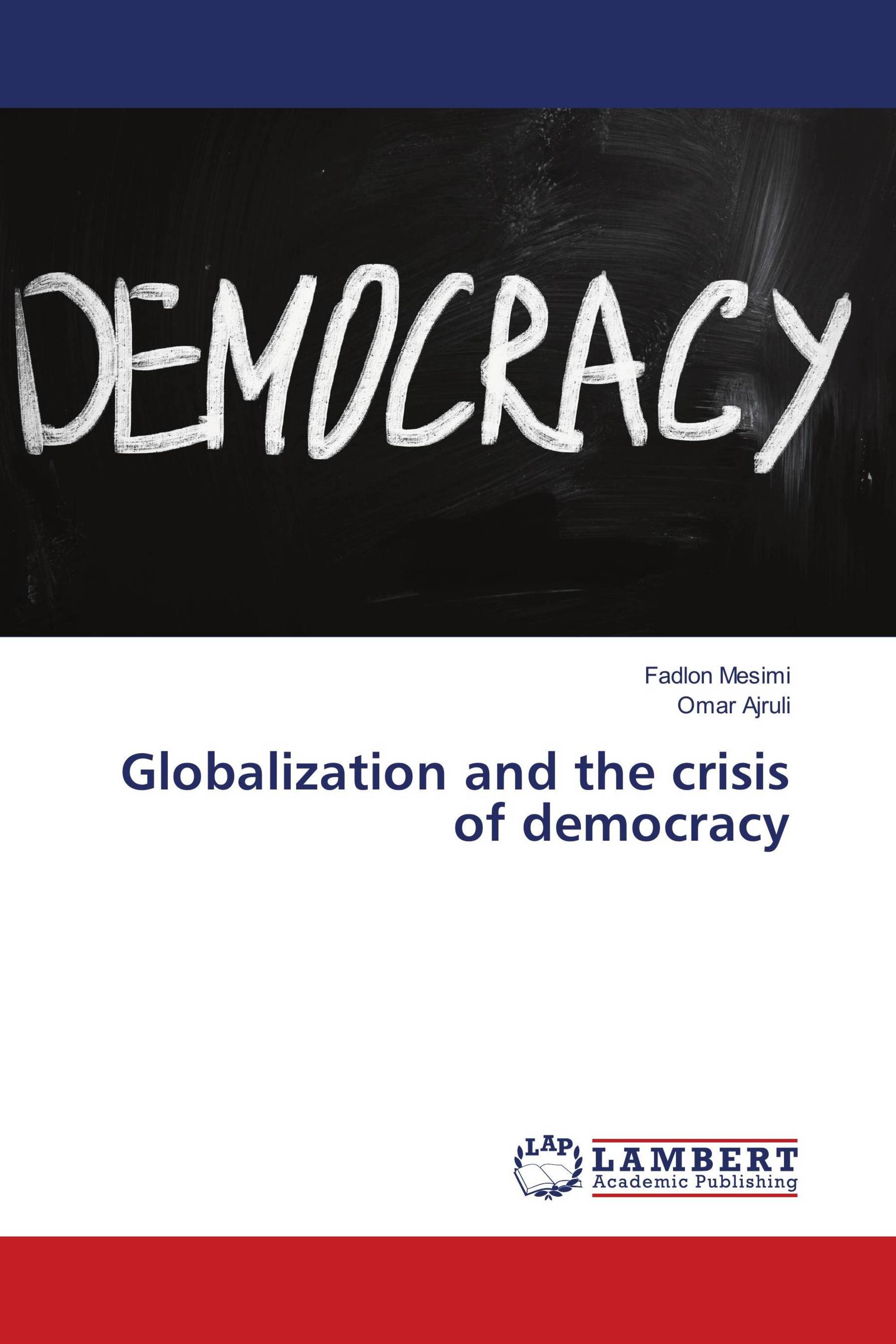 Globalization and the crisis of democracy