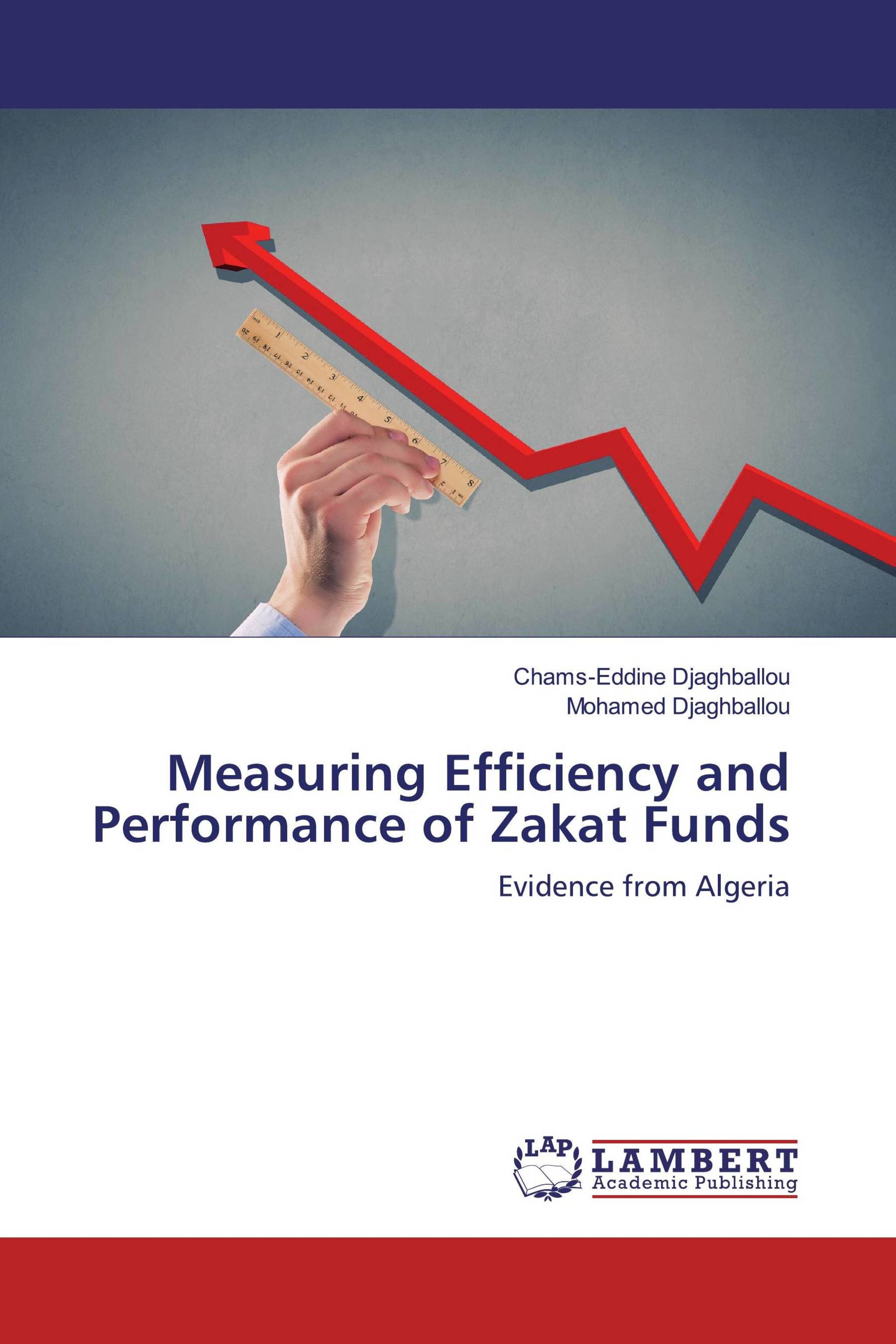 Measuring Efficiency and Performance of Zakat Funds