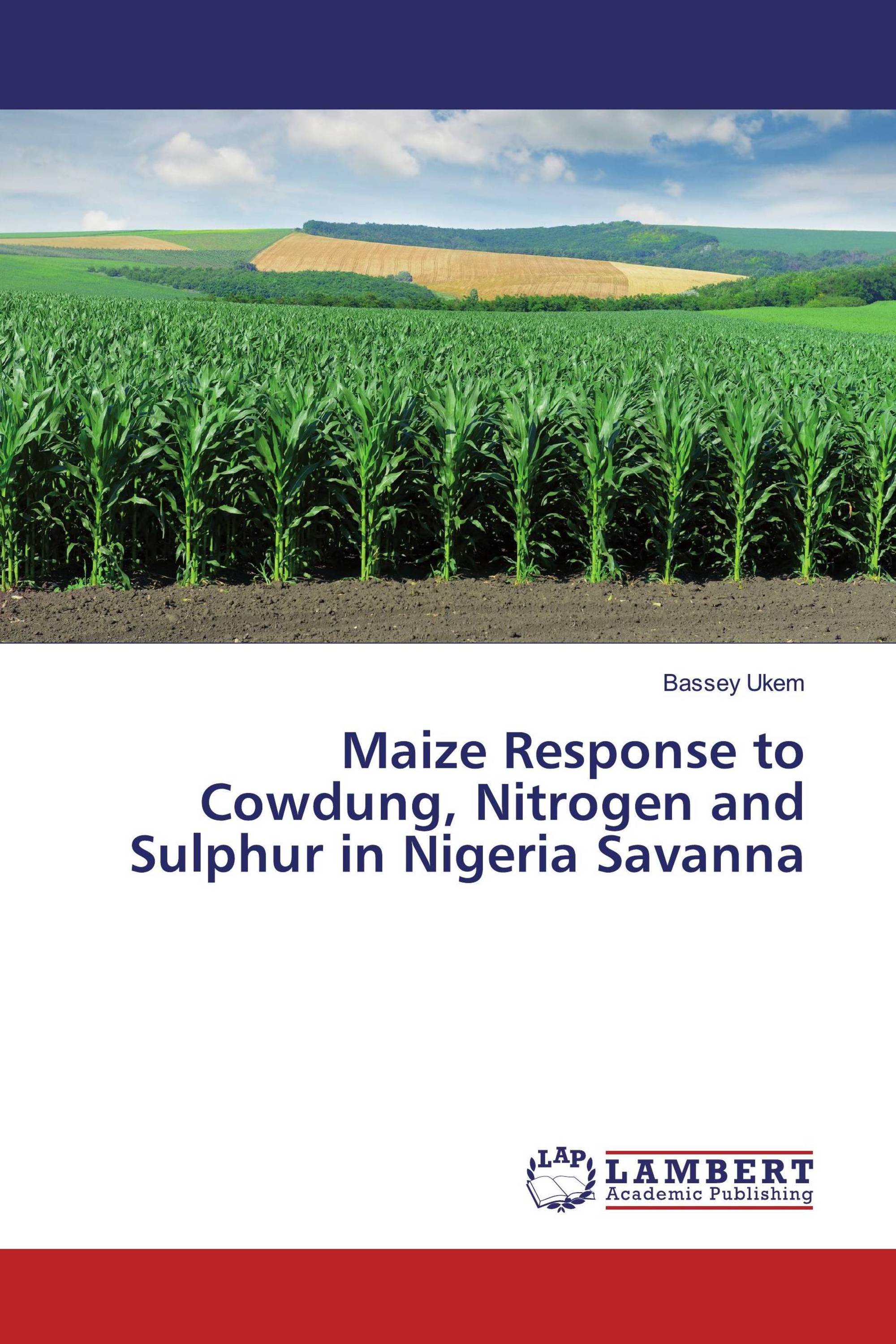 Maize Response to Cowdung, Nitrogen and Sulphur in Nigeria Savanna