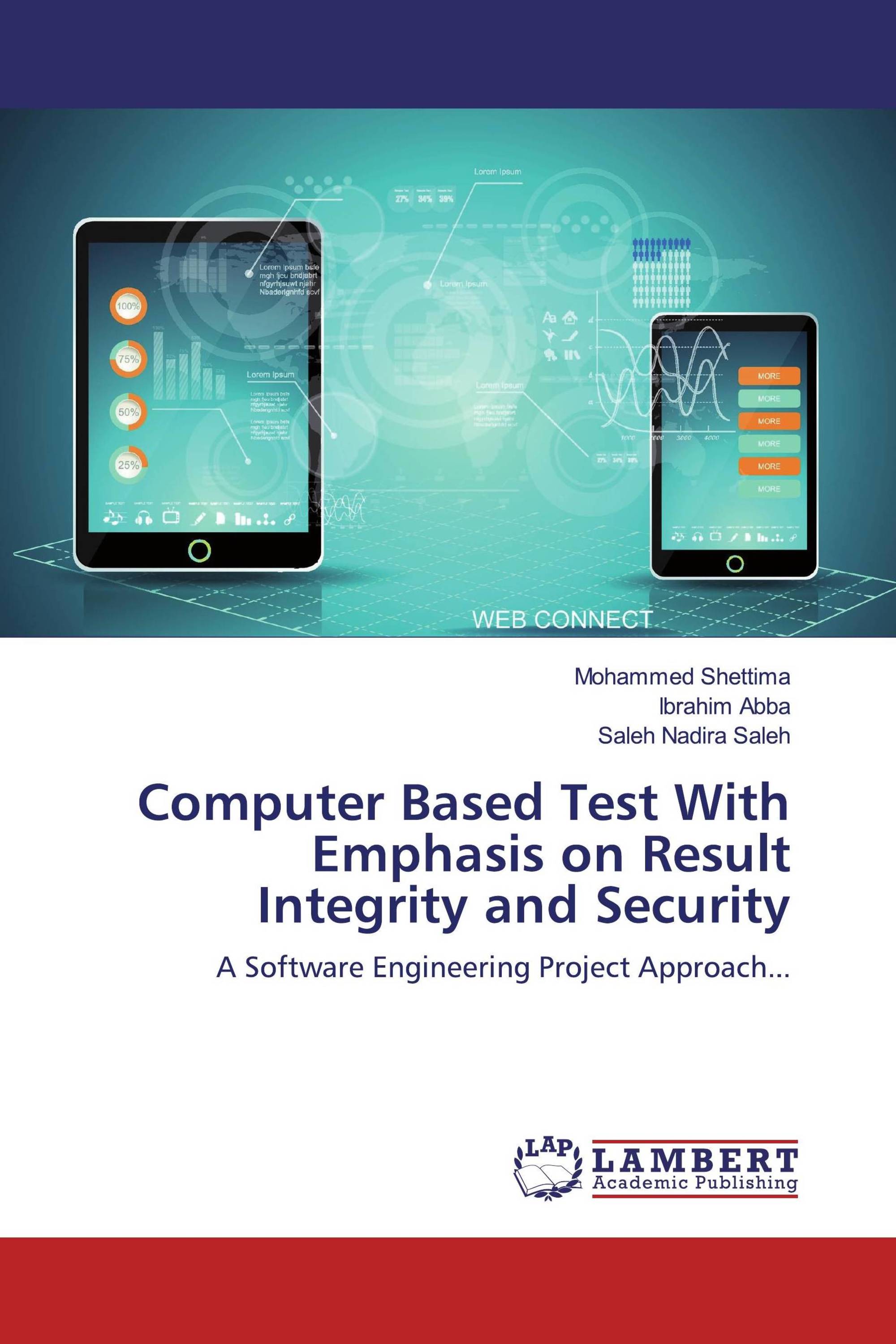 Computer Based Test With Emphasis on Result Integrity and Security