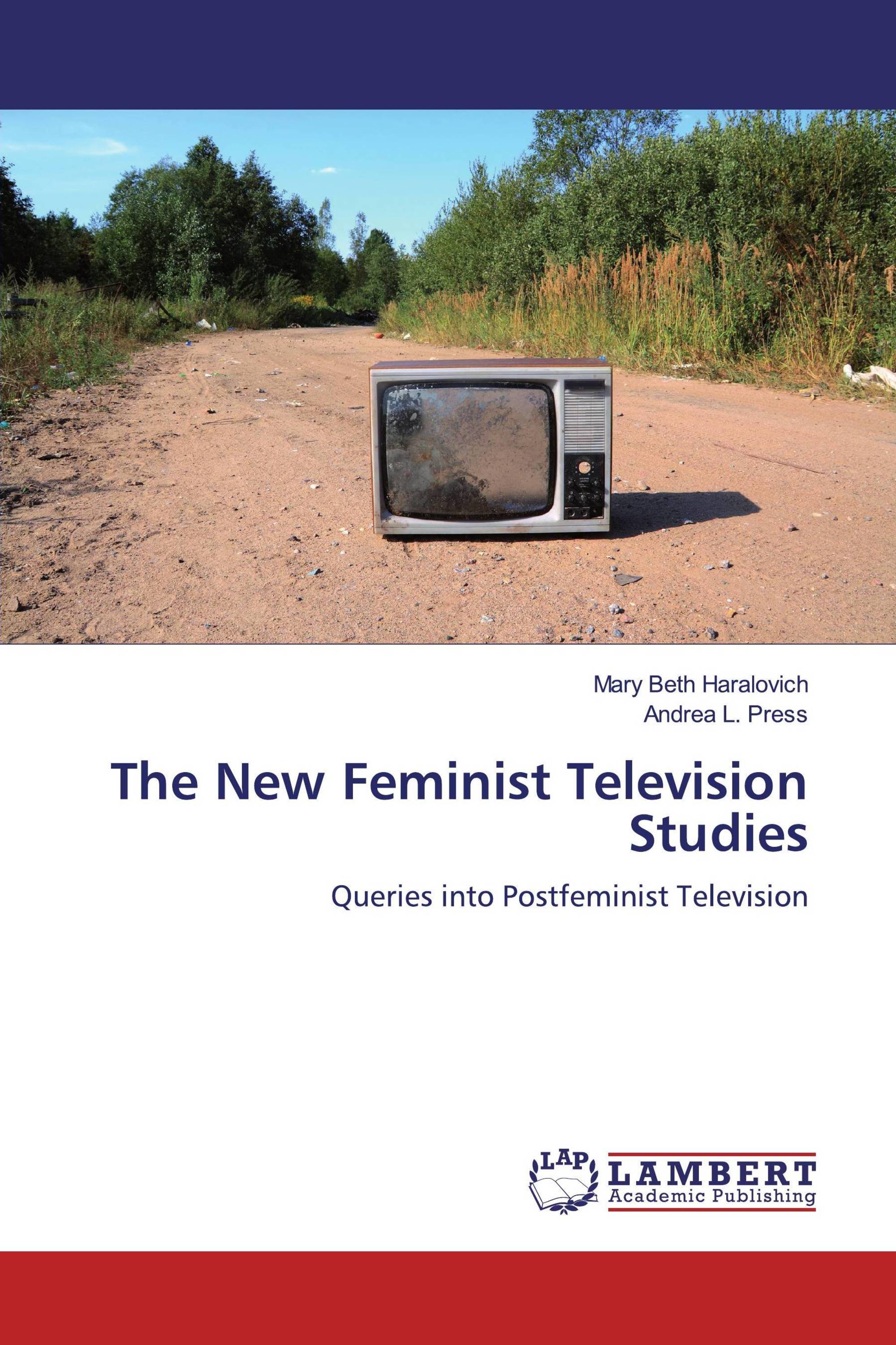 The New Feminist Television Studies