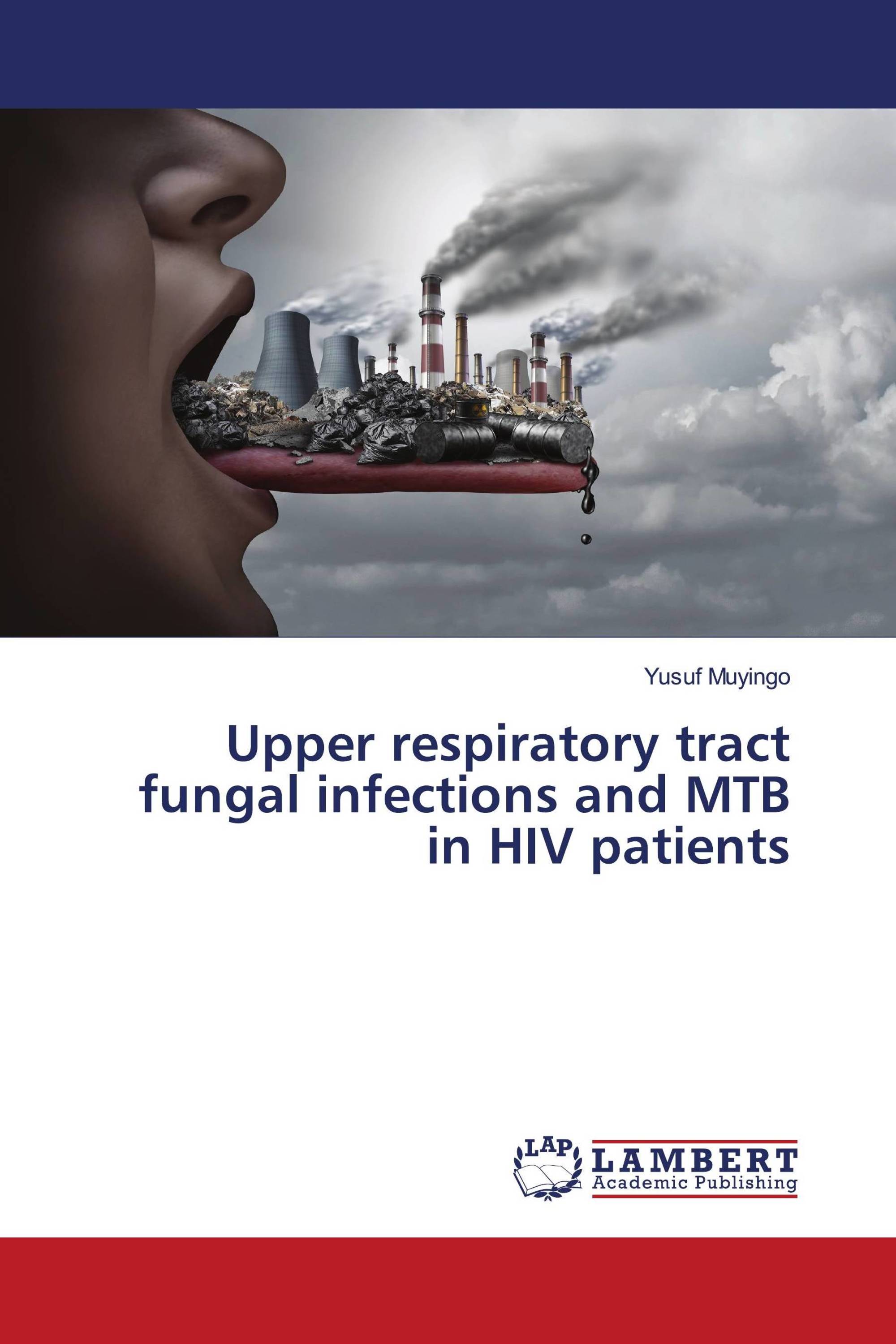 Upper respiratory tract fungal infections and MTB in HIV patients