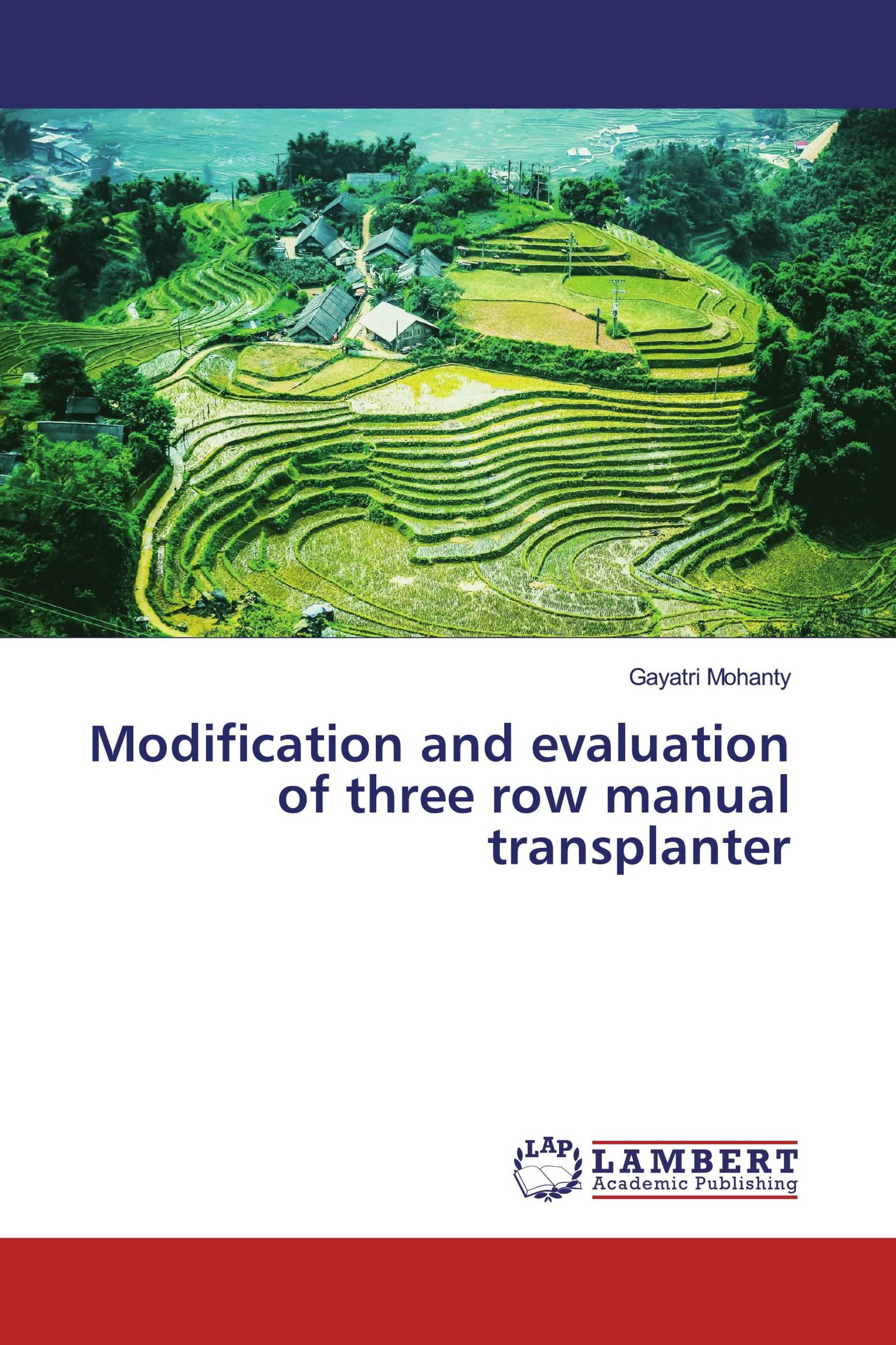 Modification and evaluation of three row manual transplanter