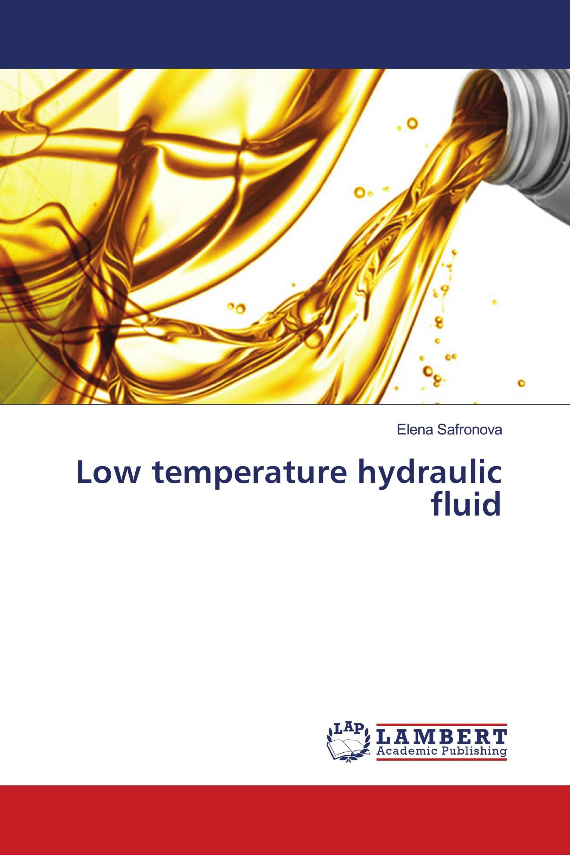 Low temperature hydraulic fluid / 9786139985241 / 9786139985241