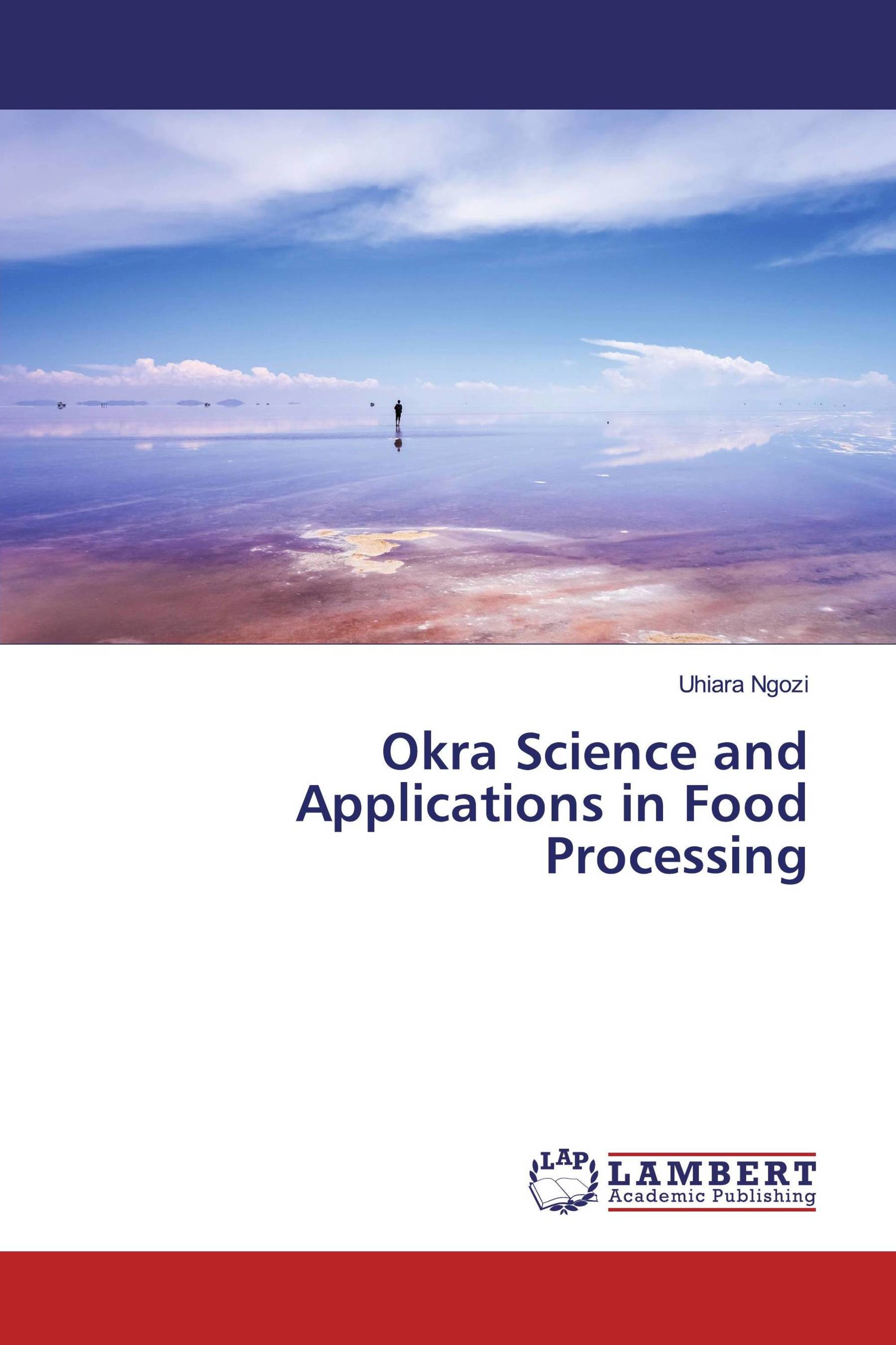 Okra Science and Applications in Food Processing