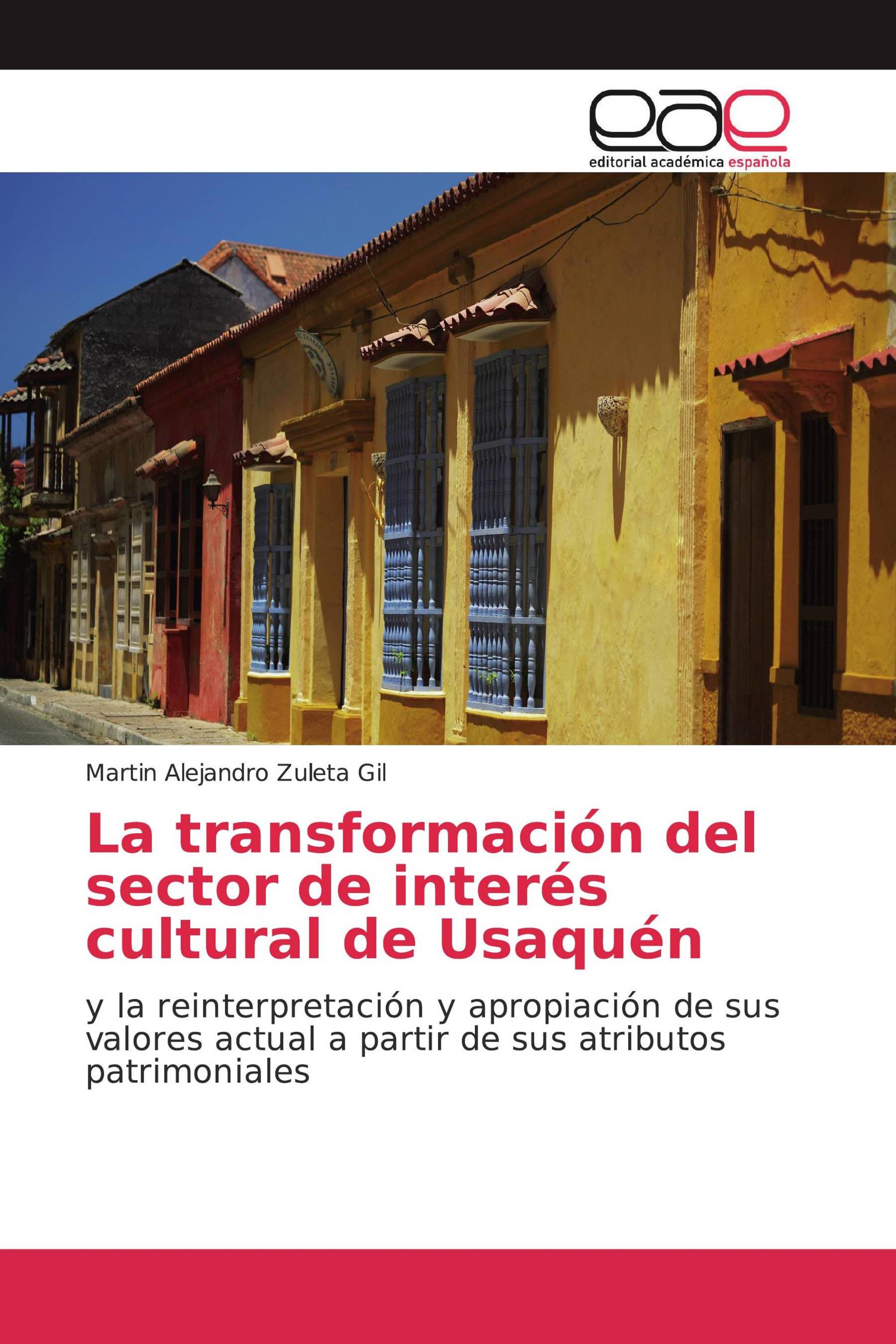 La transformación del sector de interés cultural de Usaquén