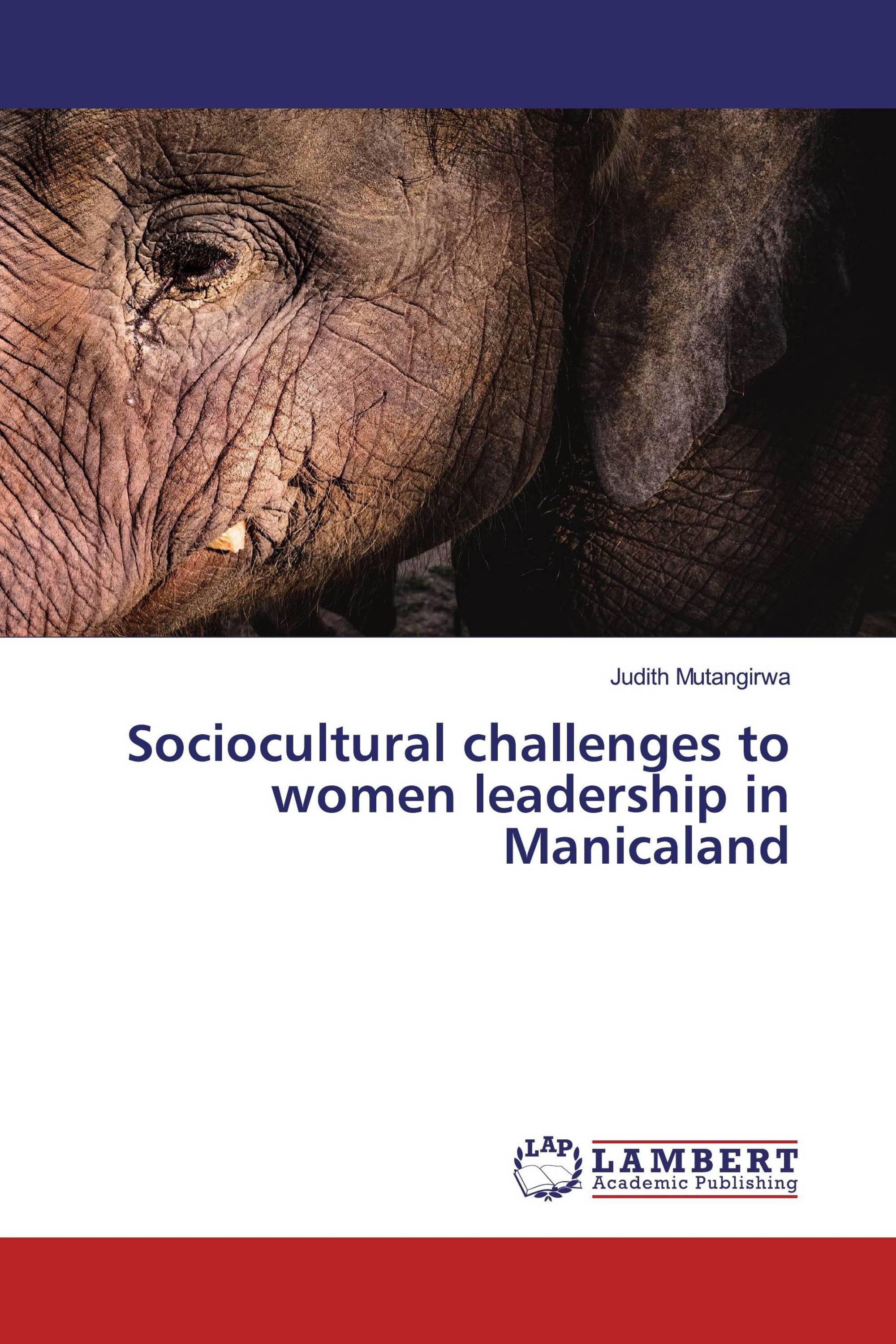 Sociocultural challenges to women leadership in Manicaland