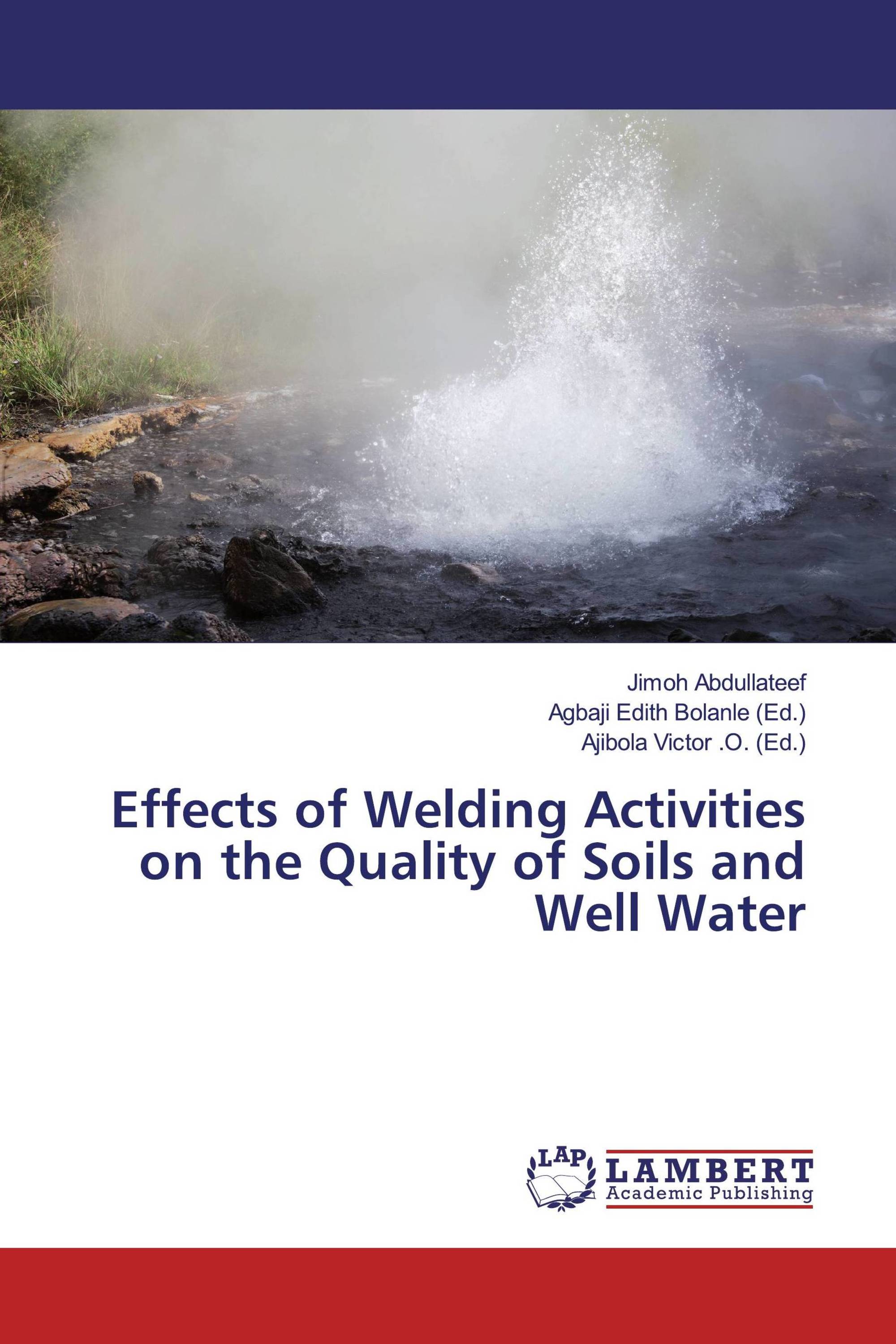 Effects of Welding Activities on the Quality of Soils and Well Water