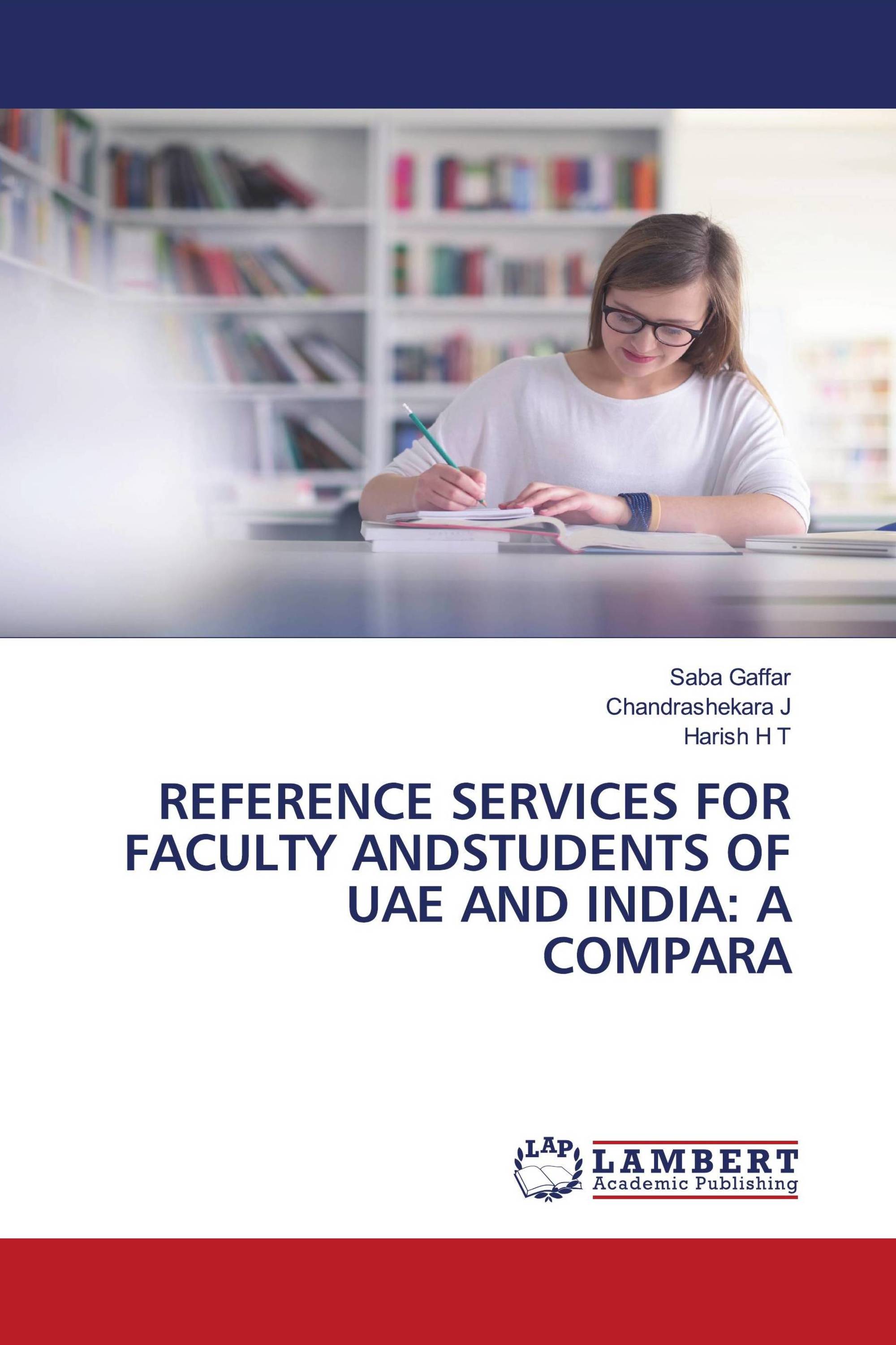 REFERENCE SERVICES FOR FACULTY ANDSTUDENTS OF UAE AND INDIA: A COMPARA