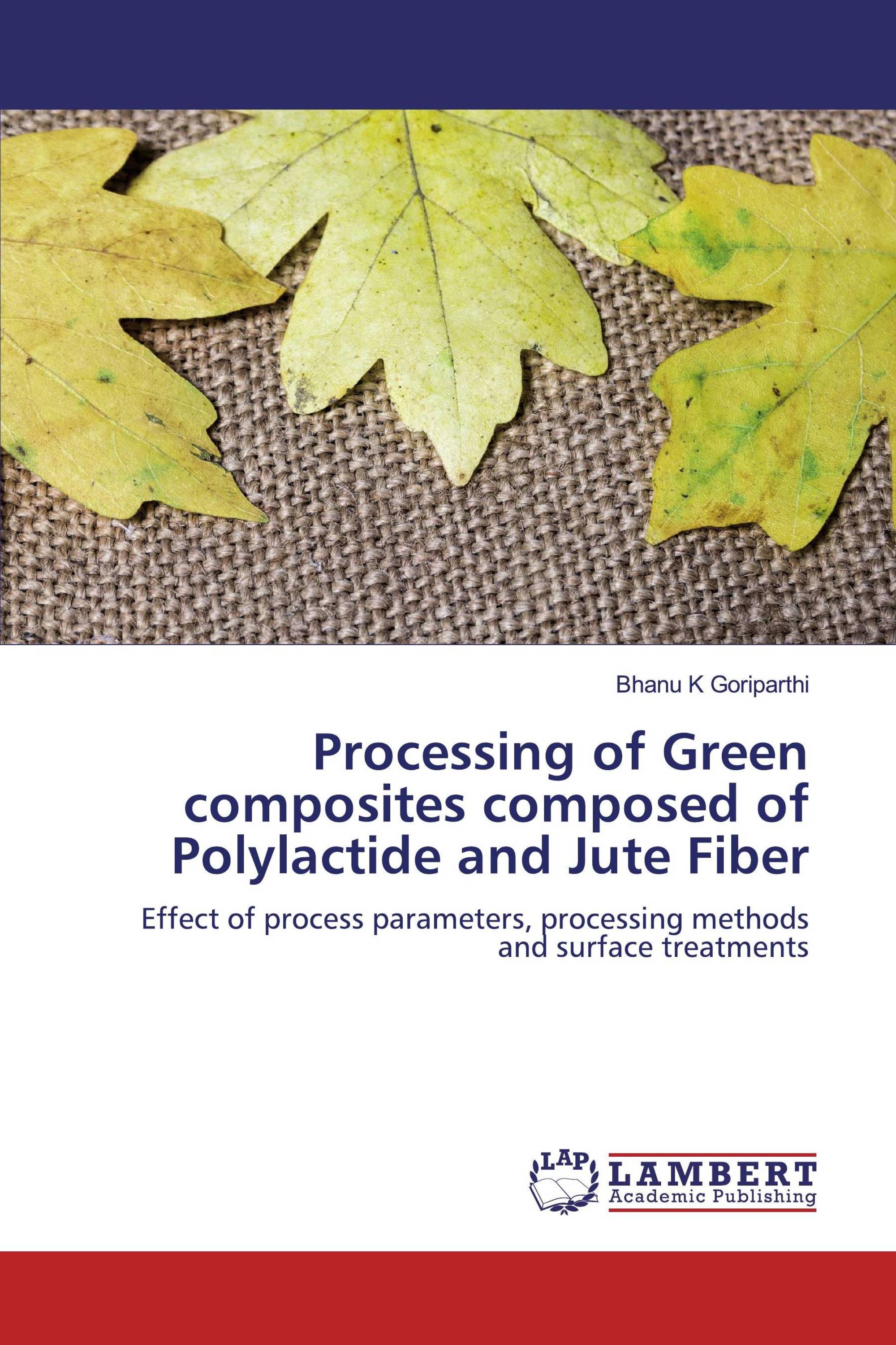 Processing of Green composites composed of Polylactide and Jute Fiber