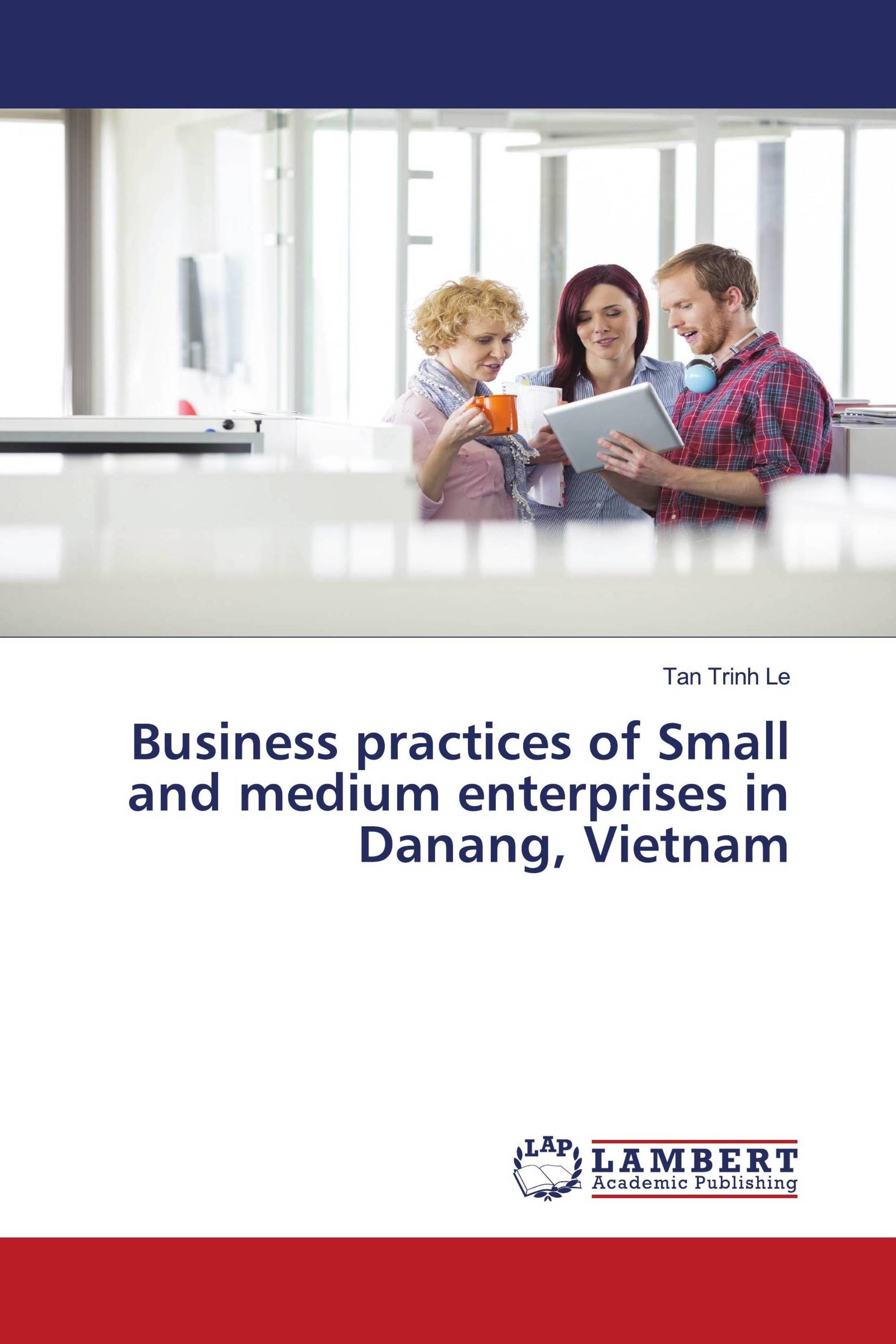 Business practices of Small and medium enterprises in Danang, Vietnam