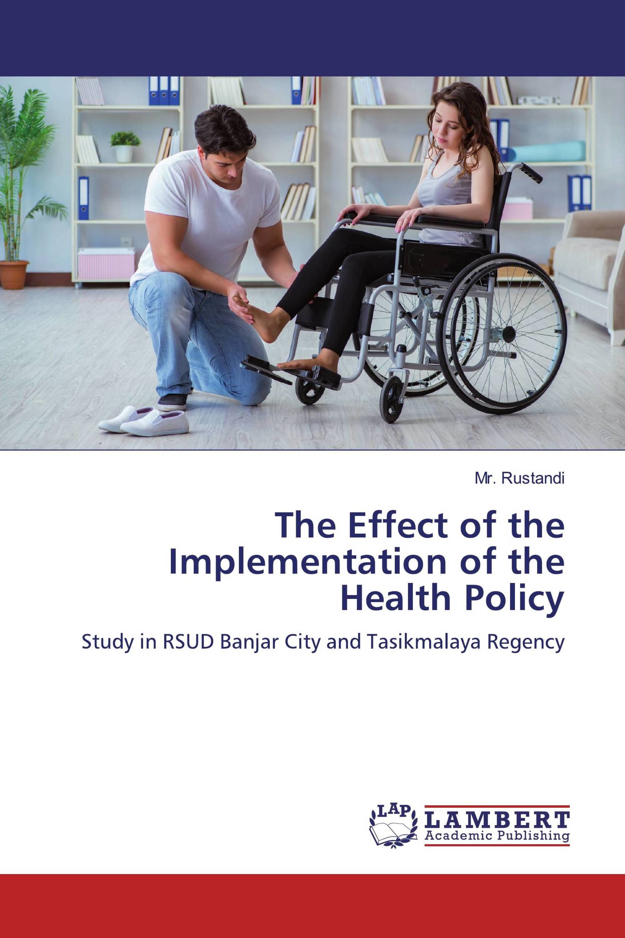 The Effect of the Implementation of the Health Policy