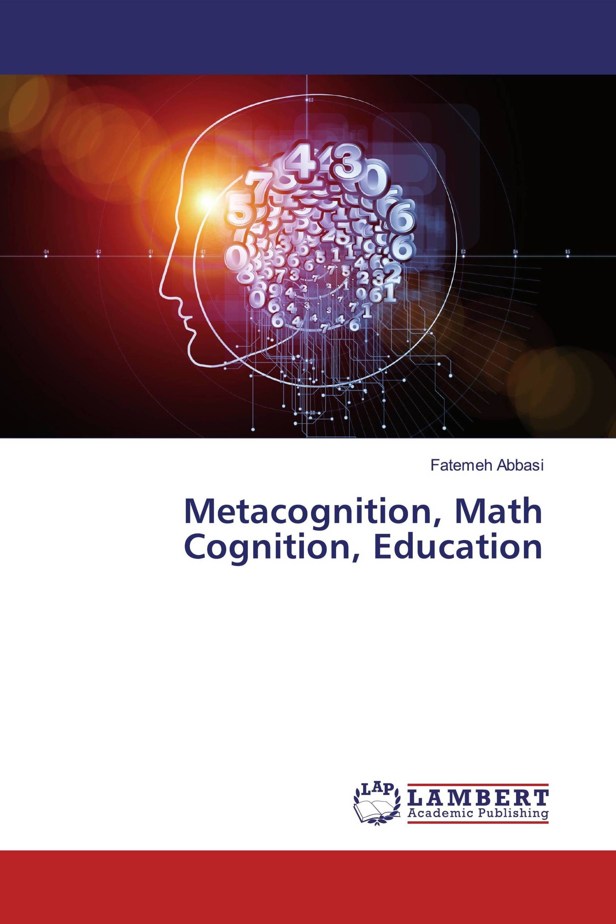 Metacognition, Math Cognition, Education