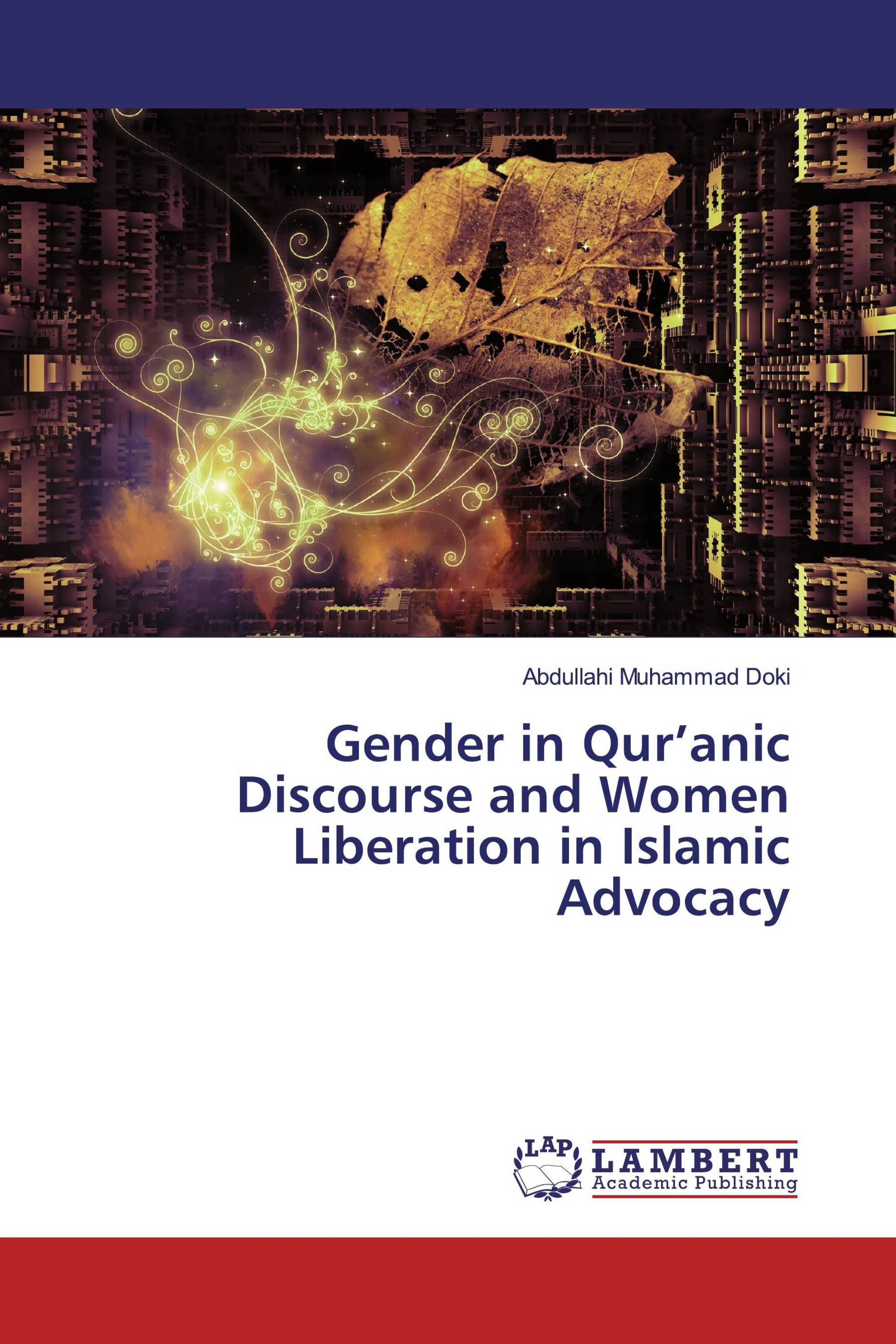 Gender in Qur’anic Discourse and Women Liberation in Islamic Advocacy