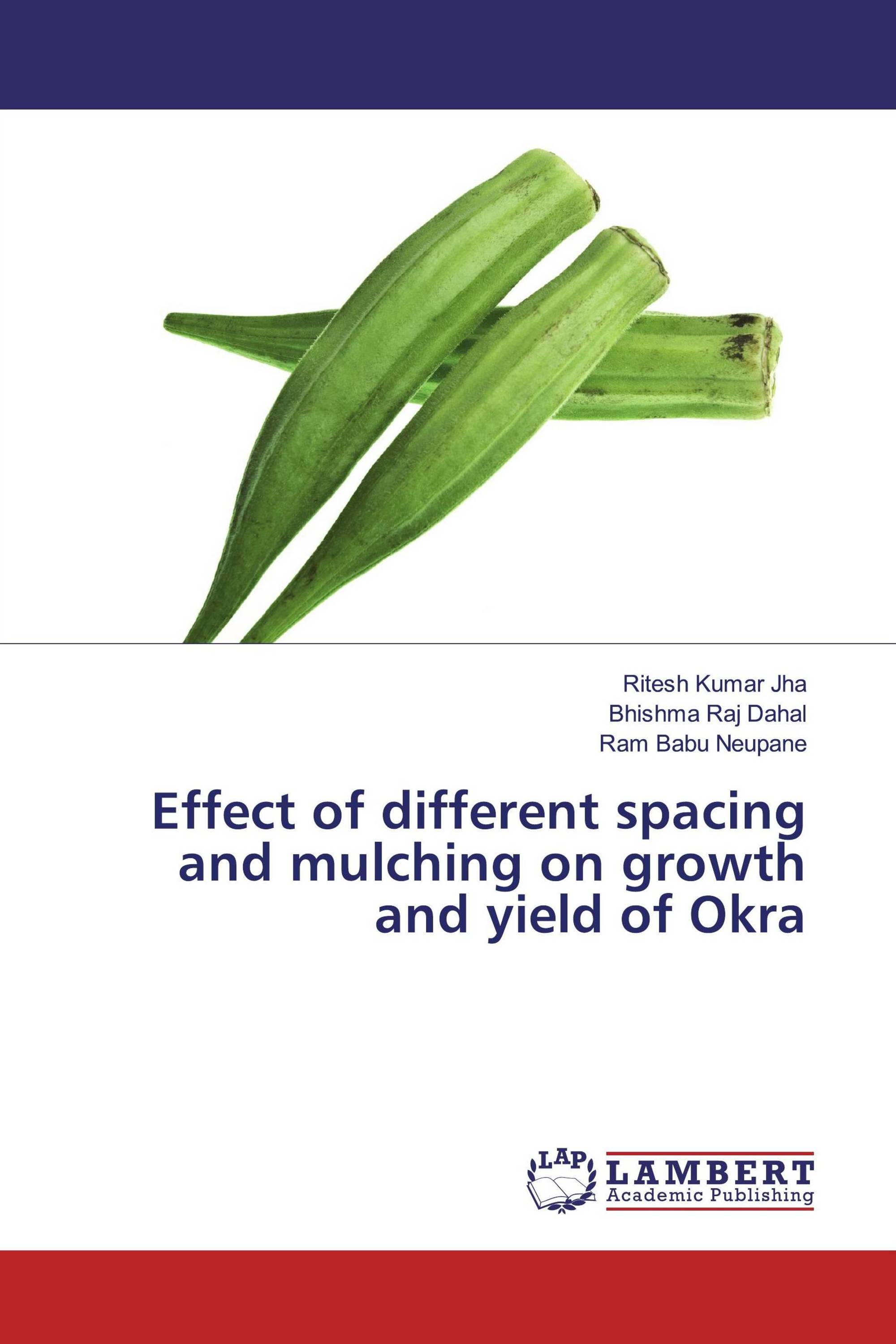 Effect of different spacing and mulching on growth and yield of Okra