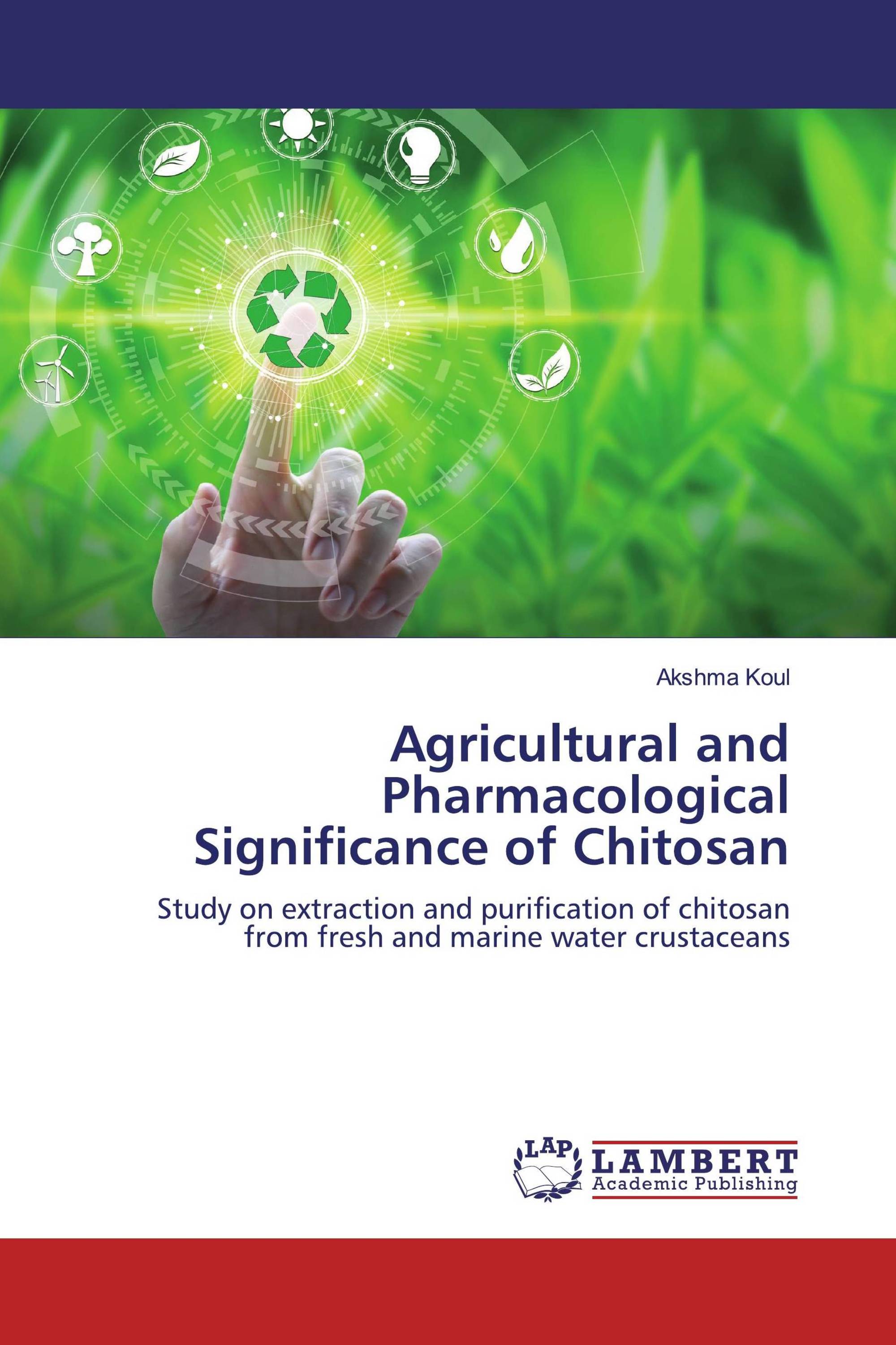 Agricultural and Pharmacological Significance of Chitosan