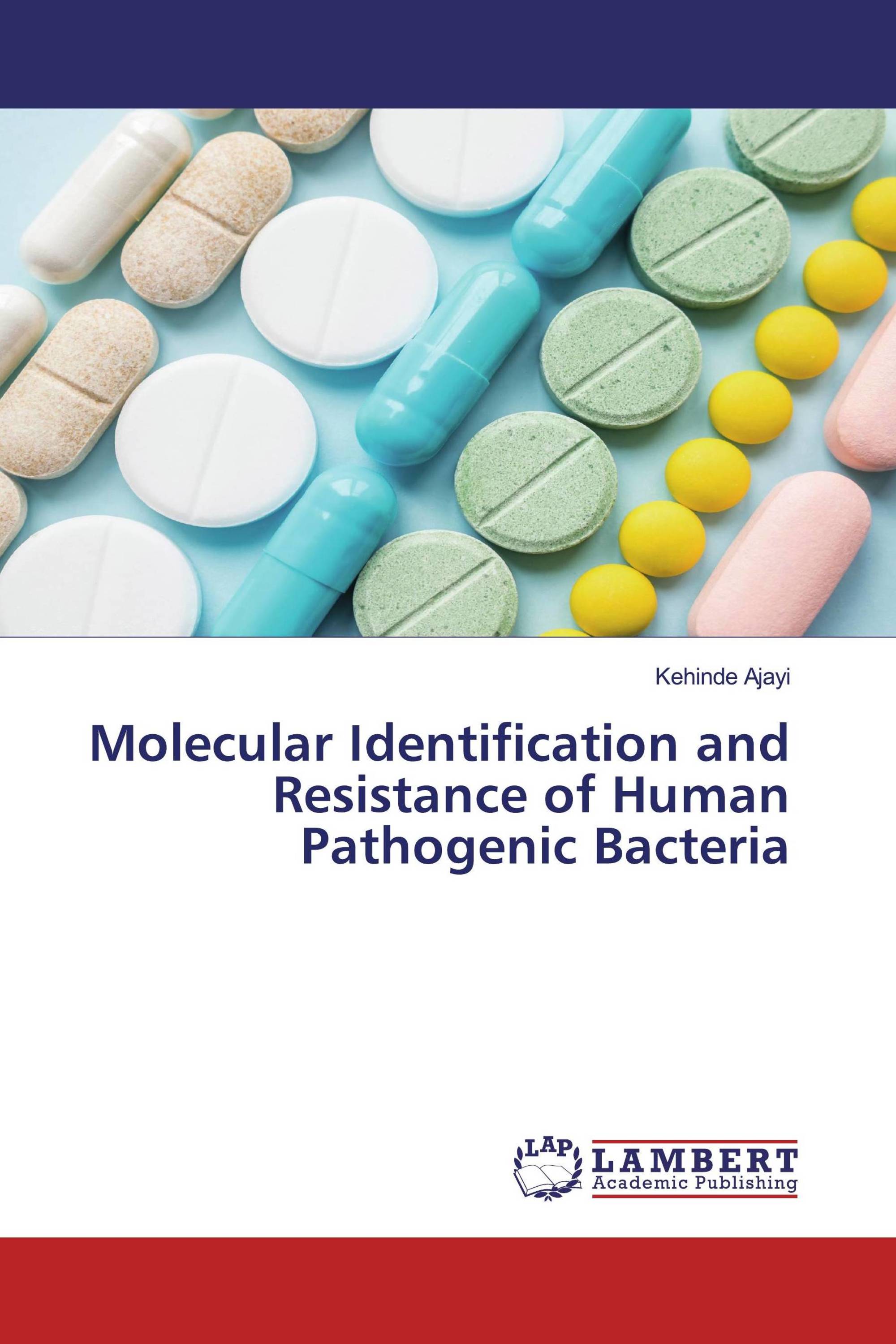 Molecular Identification and Resistance of Human Pathogenic Bacteria