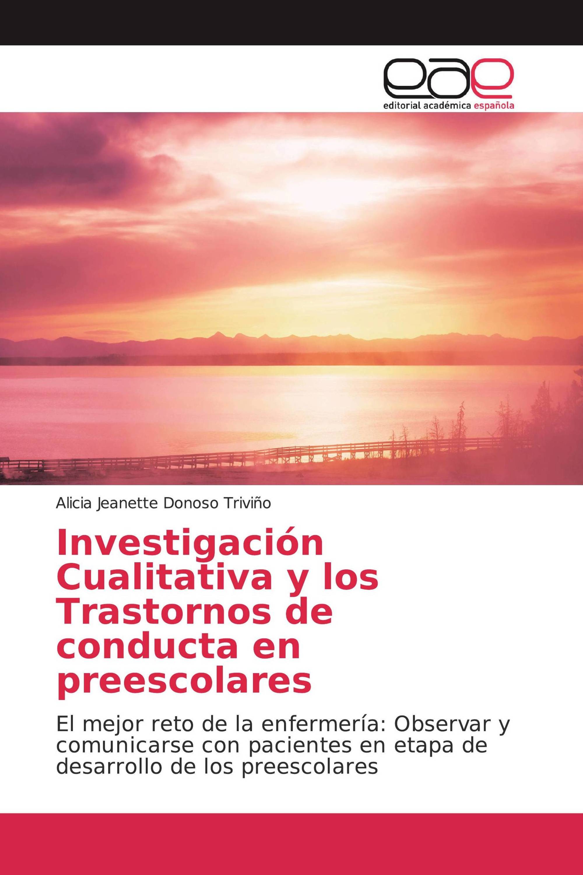 Investigación Cualitativa y los Trastornos de conducta en preescolares