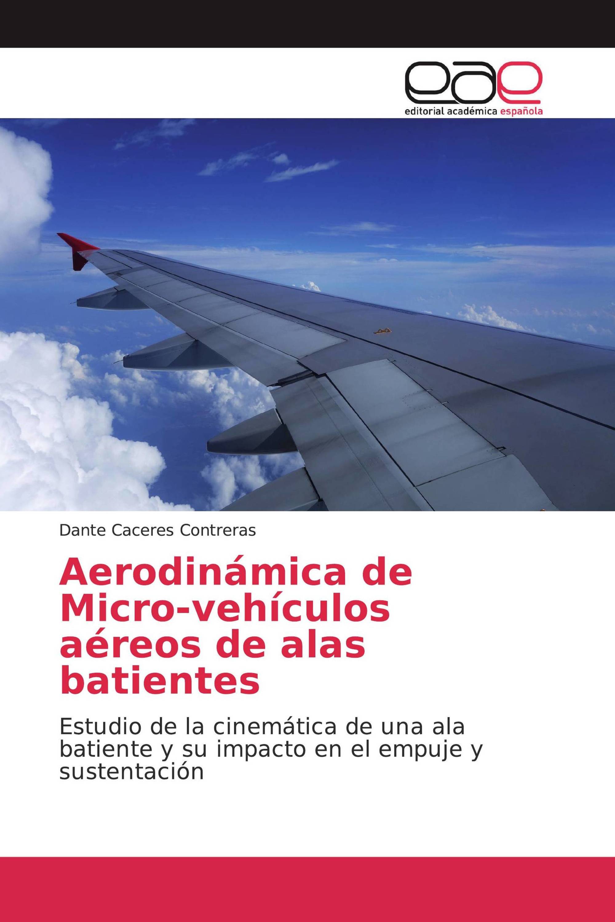 Aerodinámica de Micro-vehículos aéreos de alas batientes