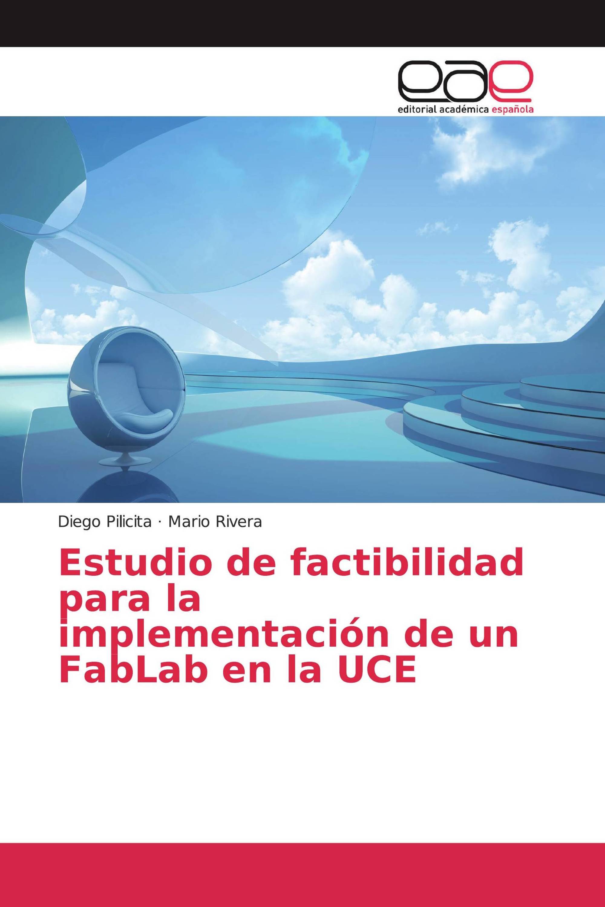 Estudio de factibilidad para la implementación de un FabLab en la UCE