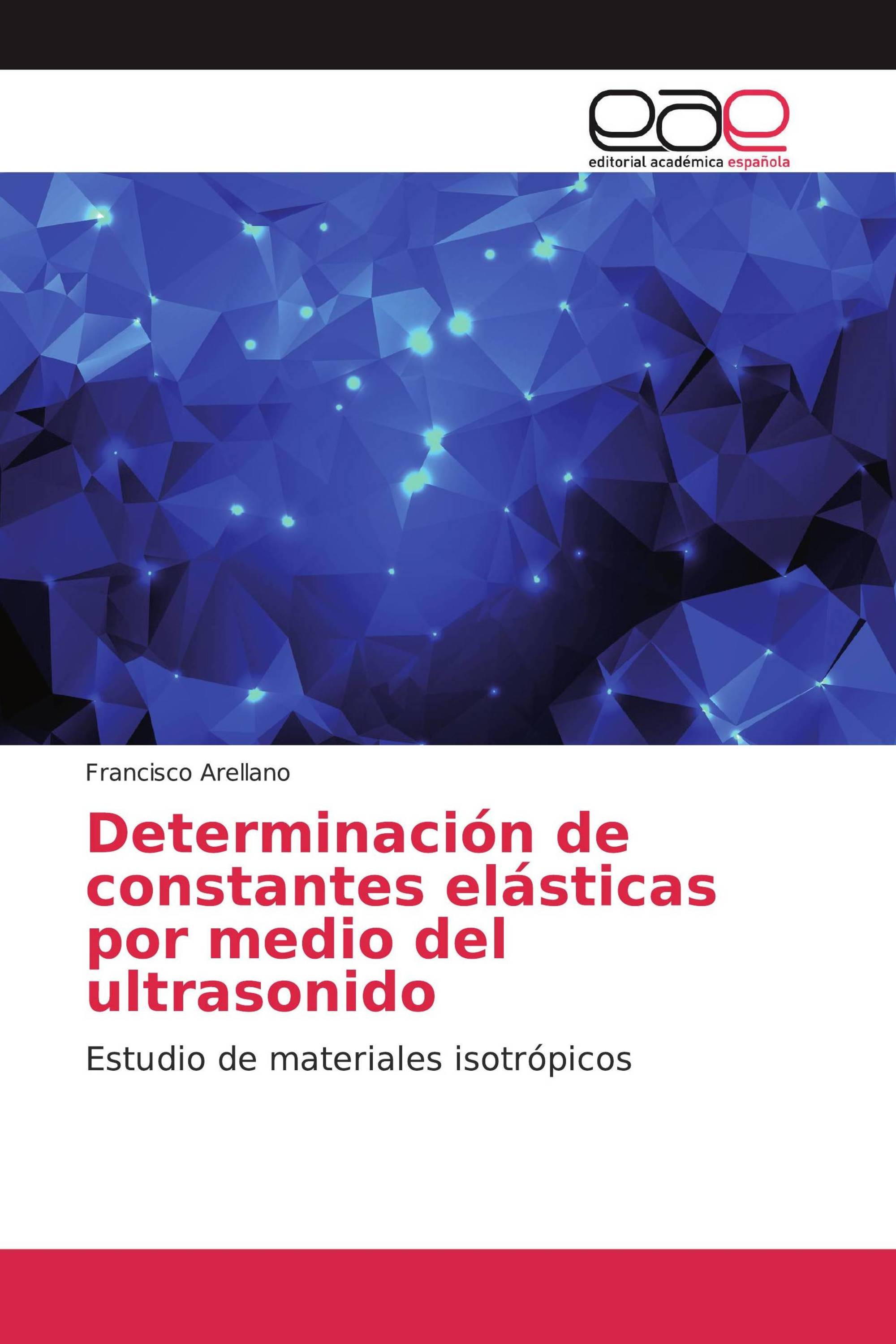 Determinación de constantes elásticas por medio del ultrasonido