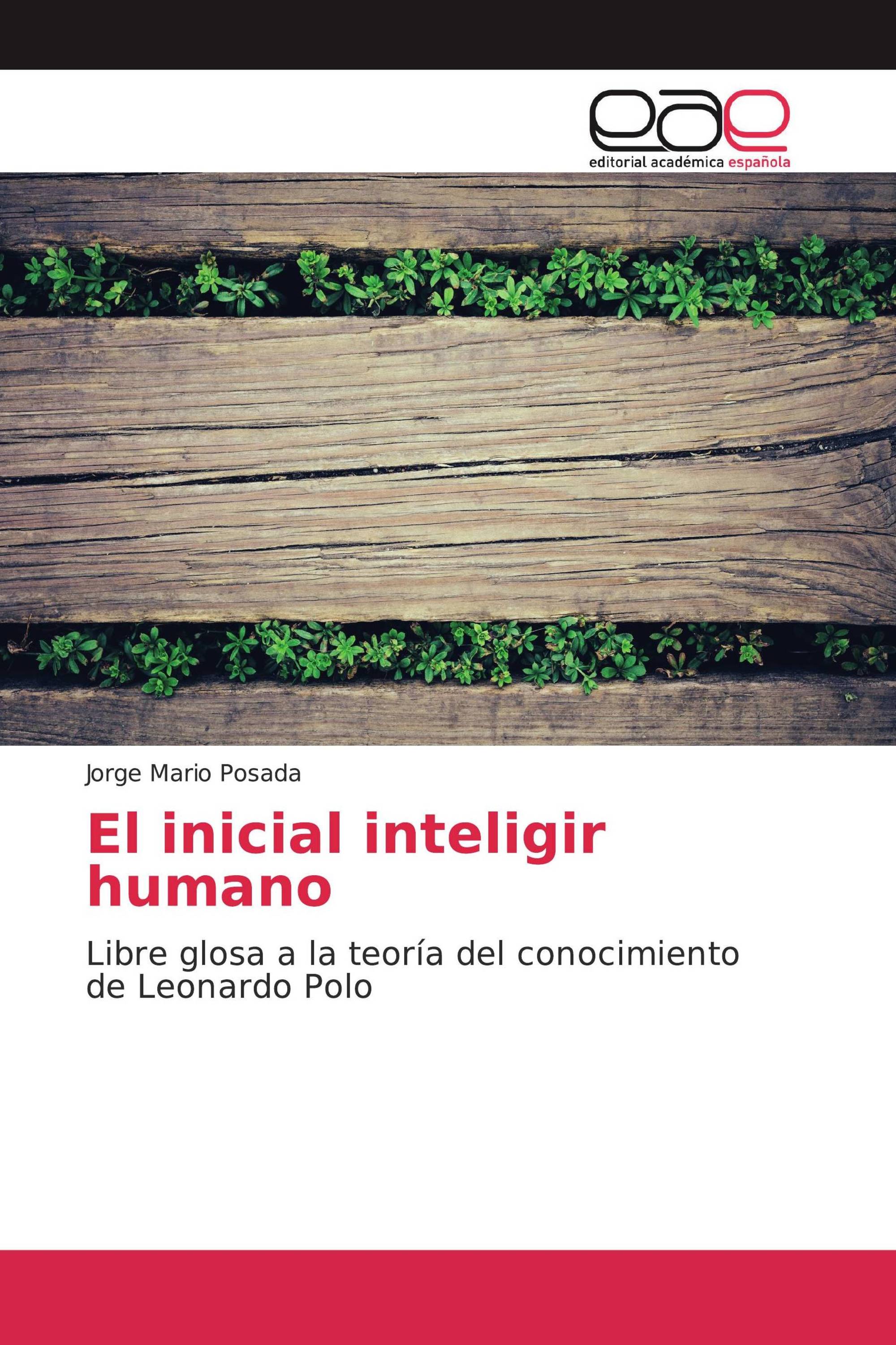 El inicial inteligir humano