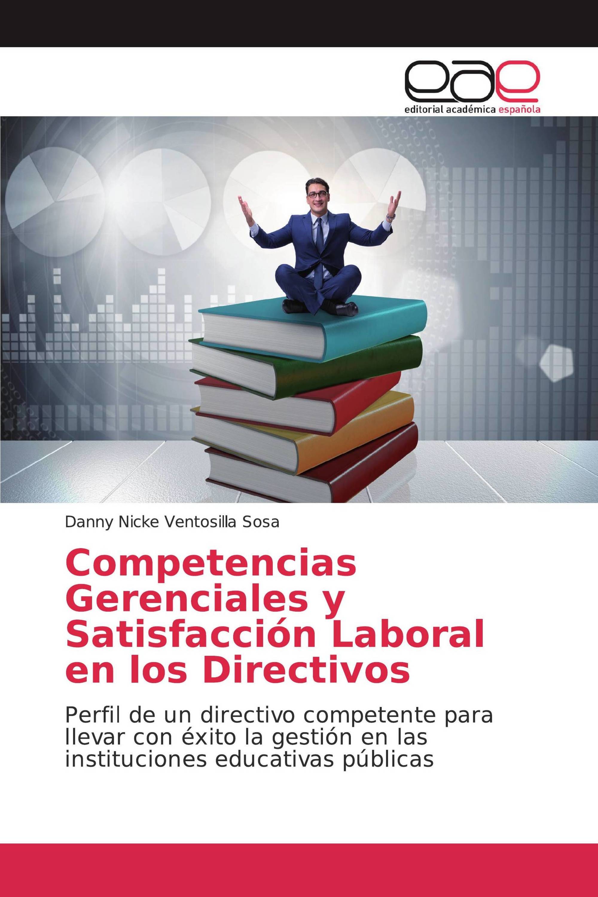 Competencias Gerenciales y Satisfacción Laboral en los Directivos