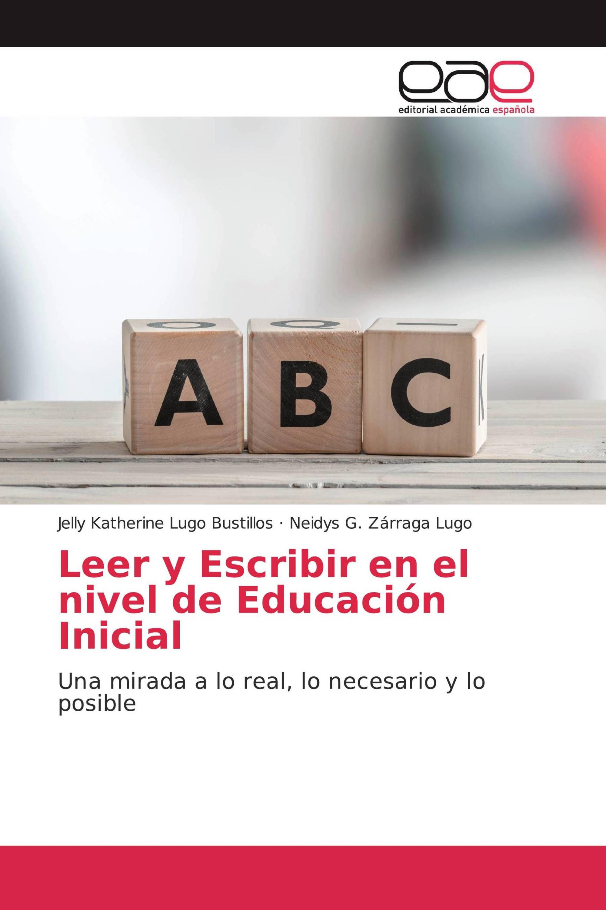 Leer y Escribir en el nivel de Educación Inicial