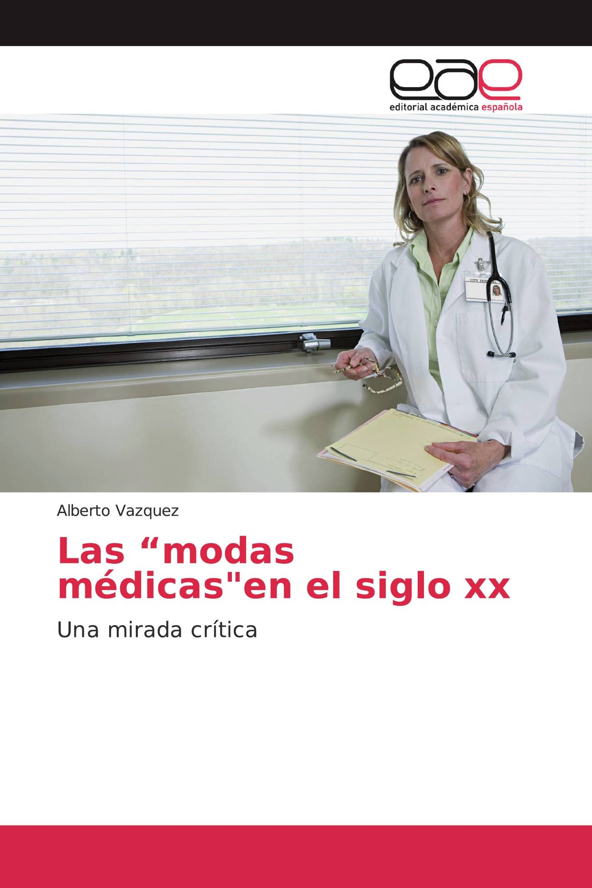 Las “modas médicas"en el siglo xx