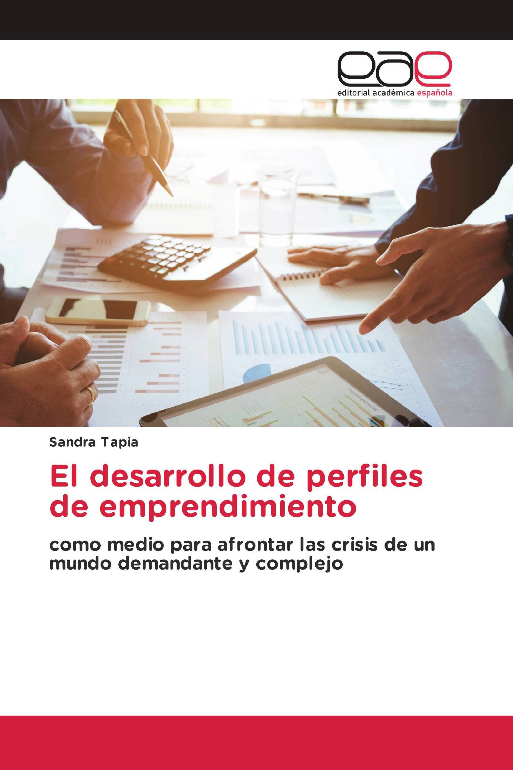 El desarrollo de perfiles de emprendimiento