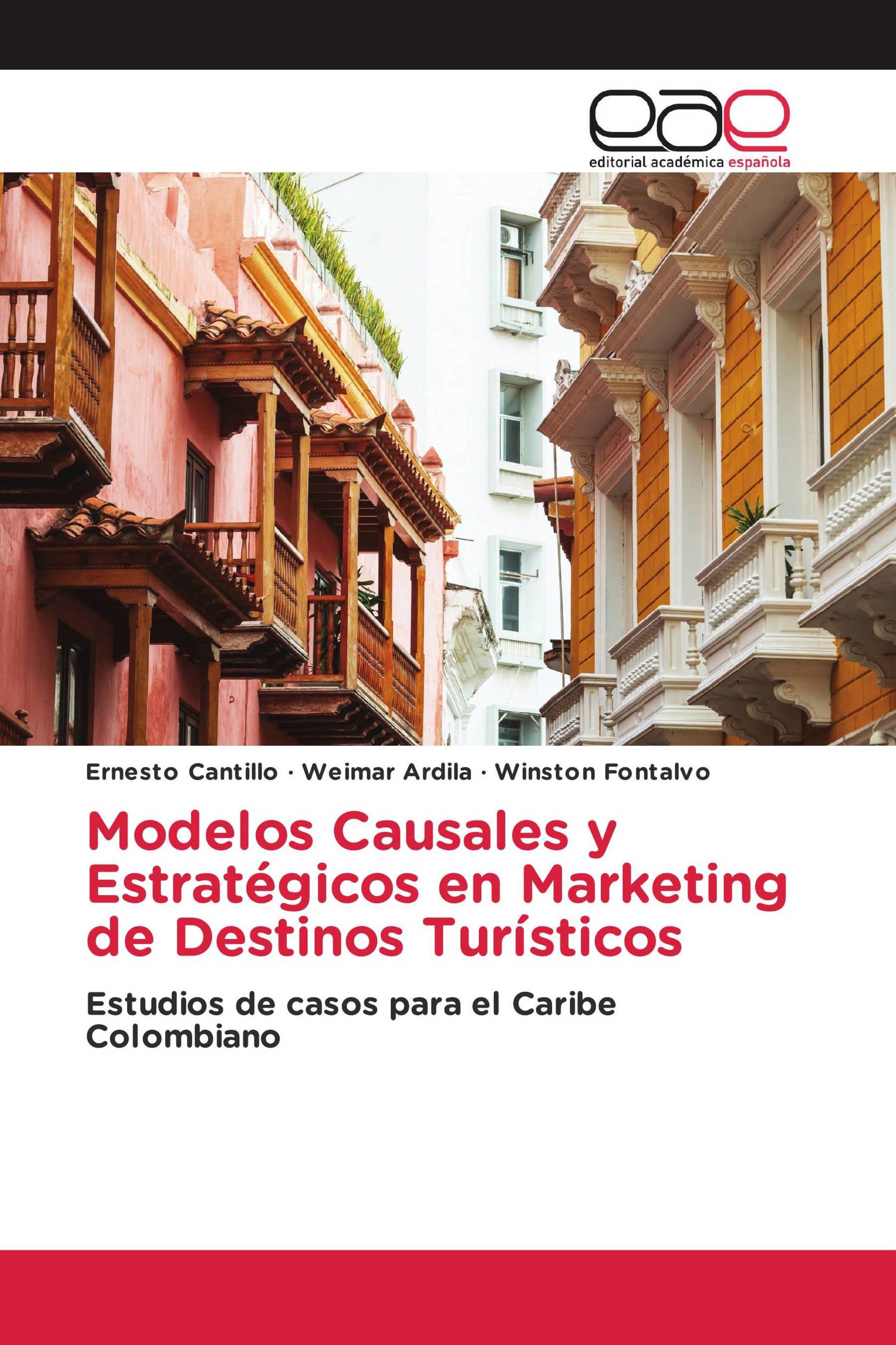 Modelos Causales y Estratégicos en Marketing de Destinos Turísticos