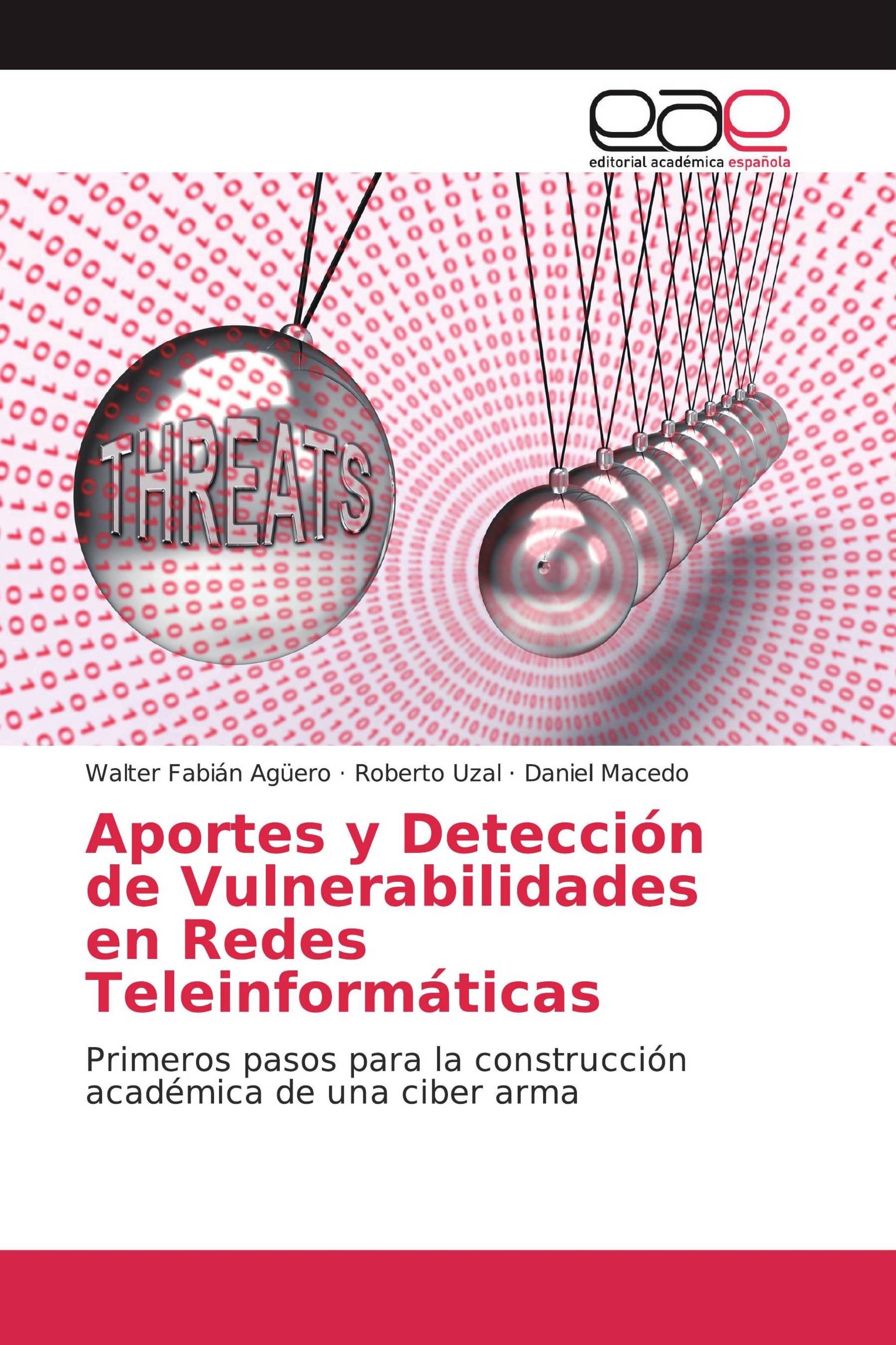 Aportes y Detección de Vulnerabilidades en Redes Teleinformáticas