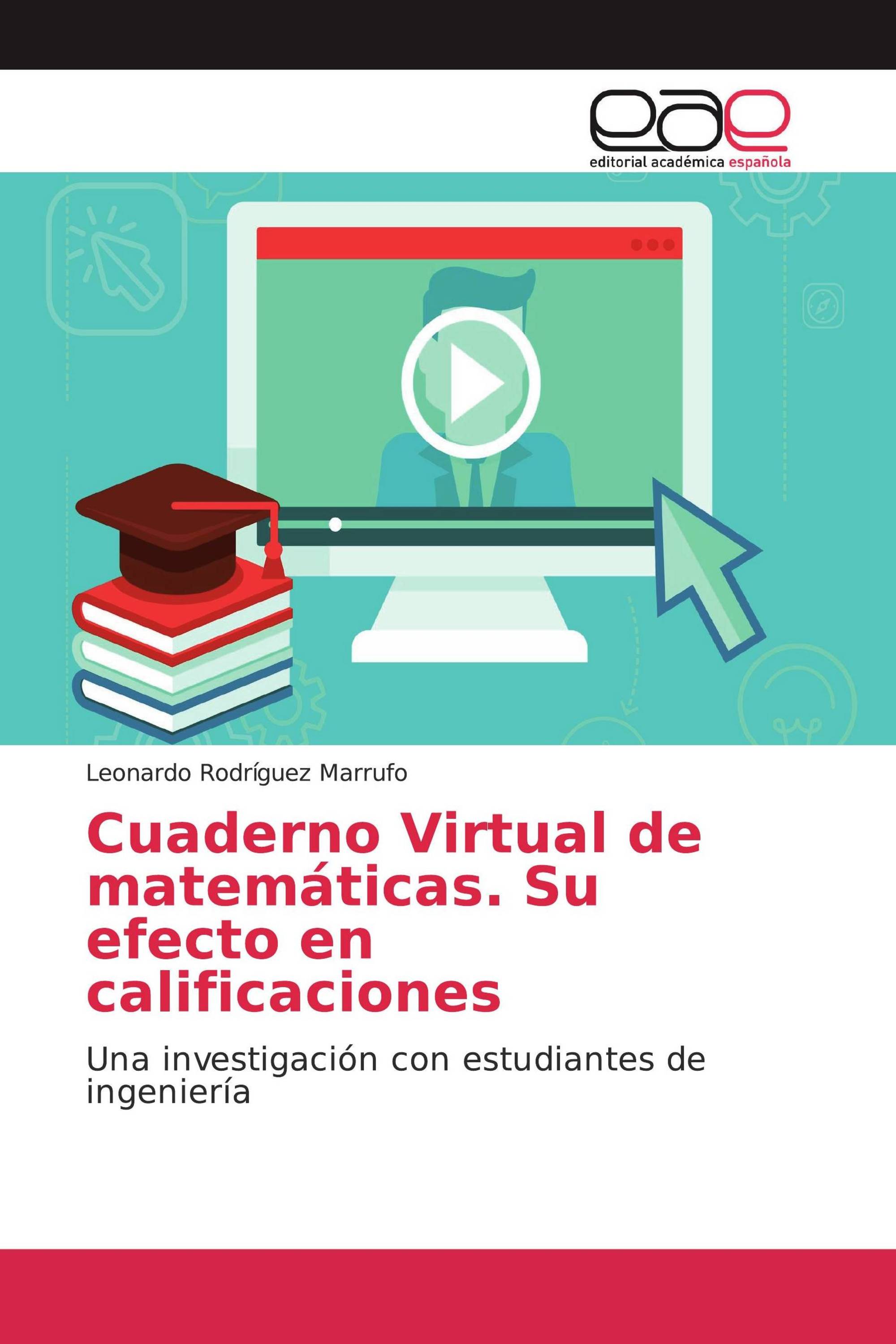 Cuaderno Virtual de matemáticas. Su efecto en calificaciones