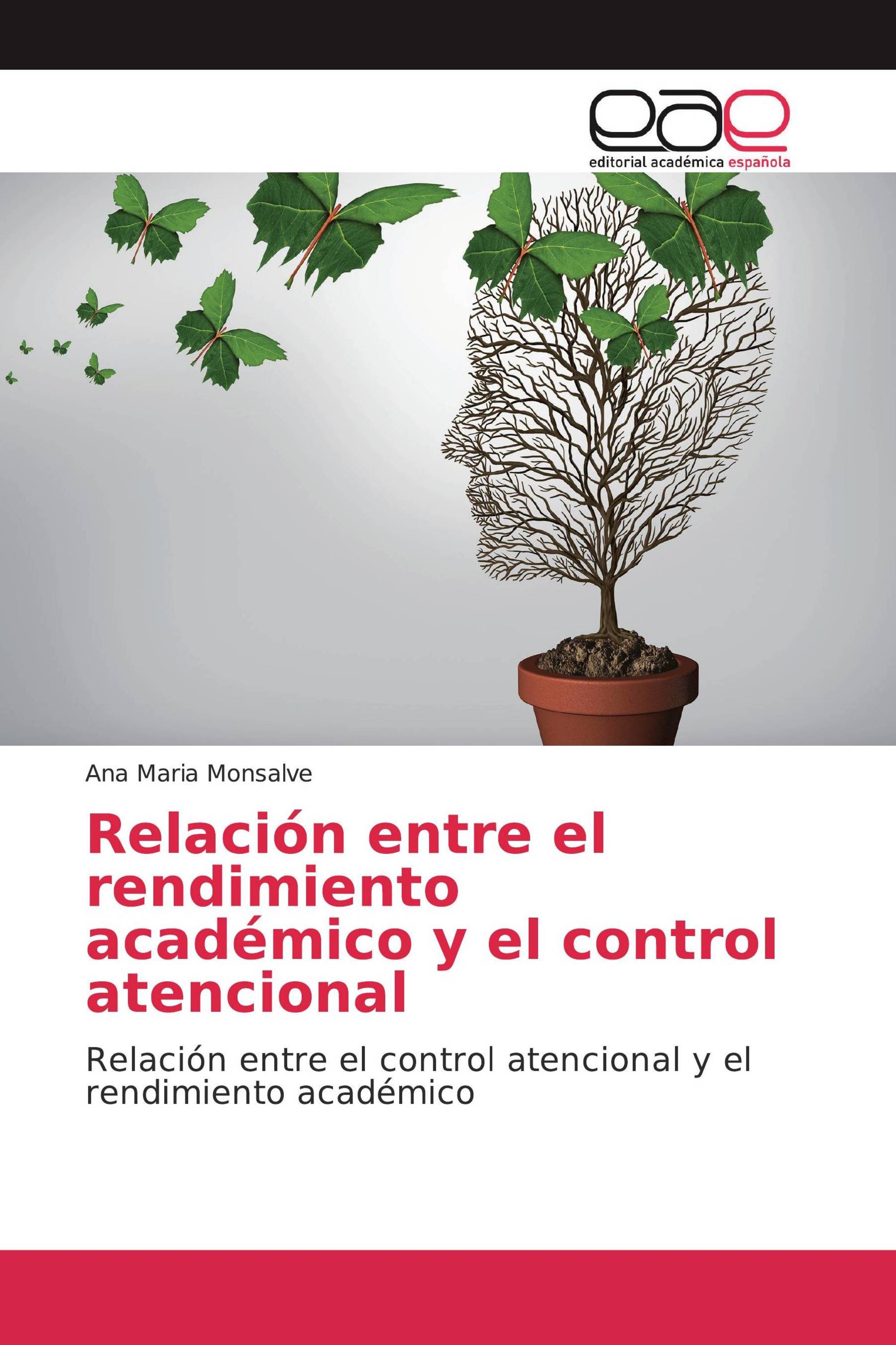 Relación entre el rendimiento académico y el control atencional