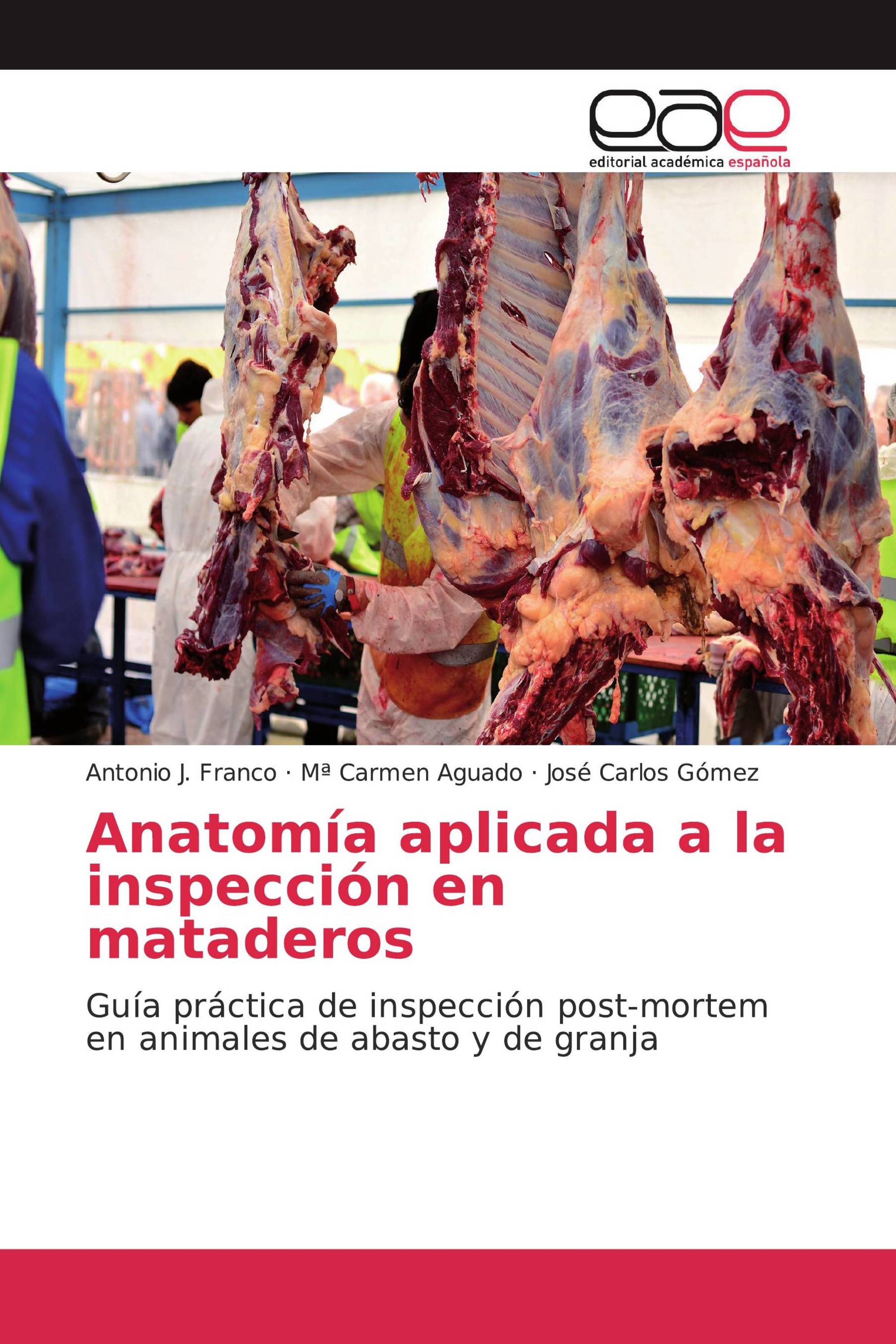 Anatomía aplicada a la inspección en mataderos