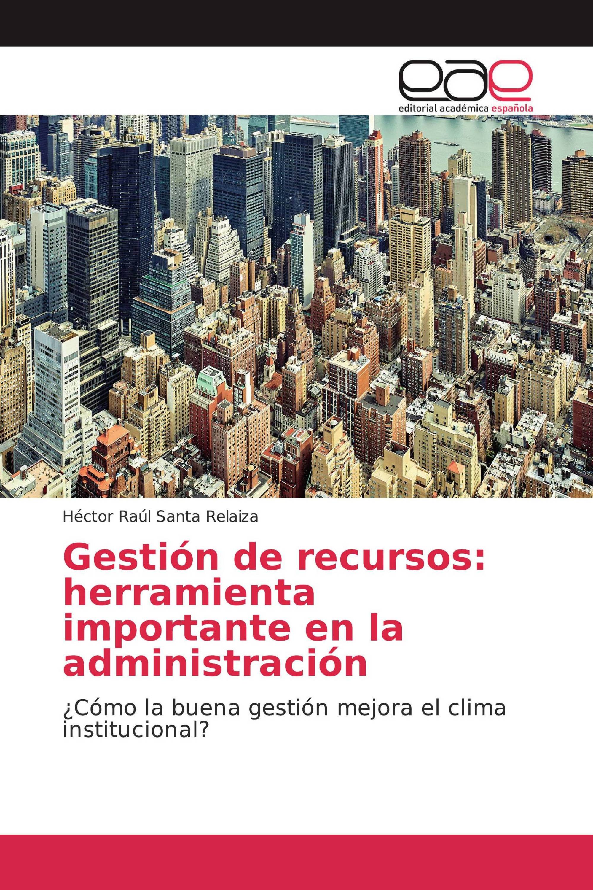 Gestión de recursos: herramienta importante en la administración