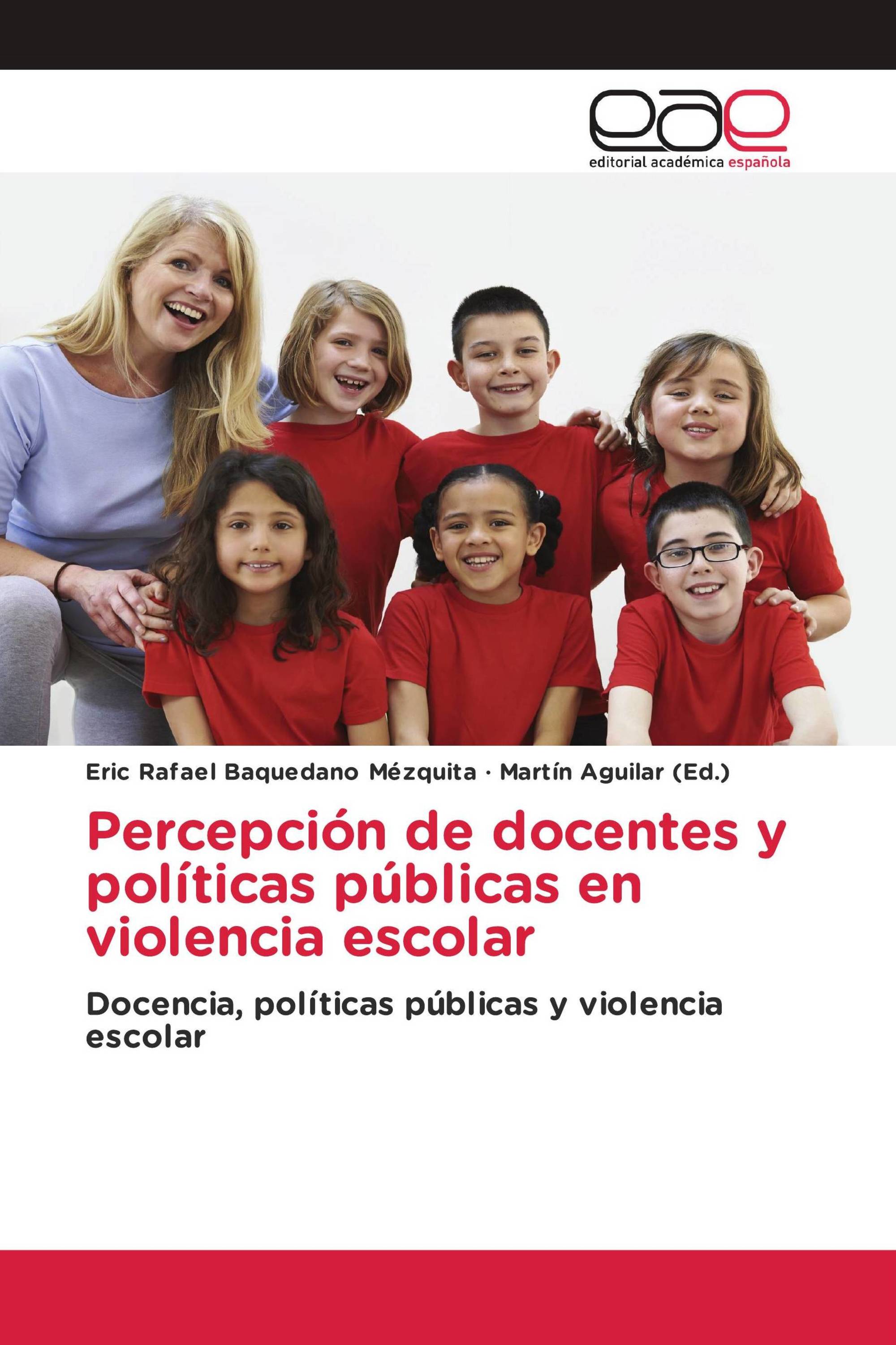 Percepción de docentes y políticas públicas en violencia escolar