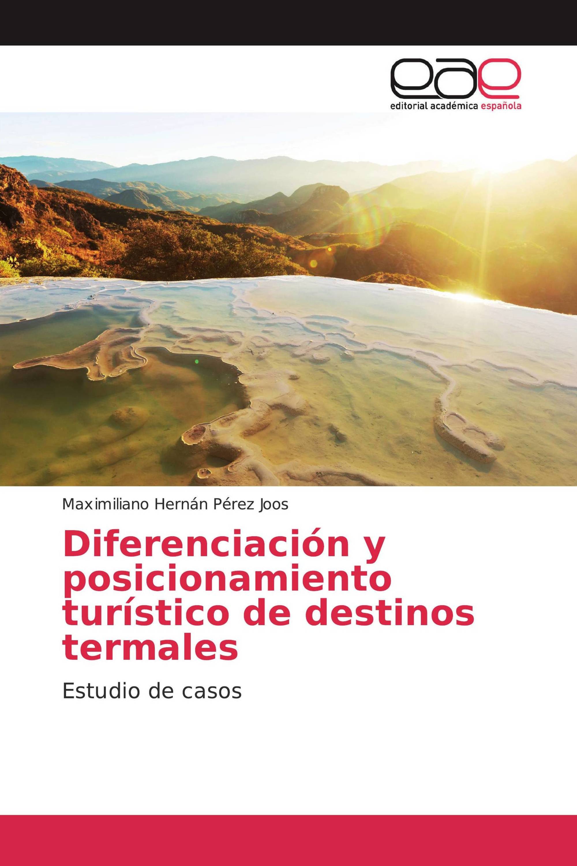 Diferenciación y posicionamiento turístico de destinos termales