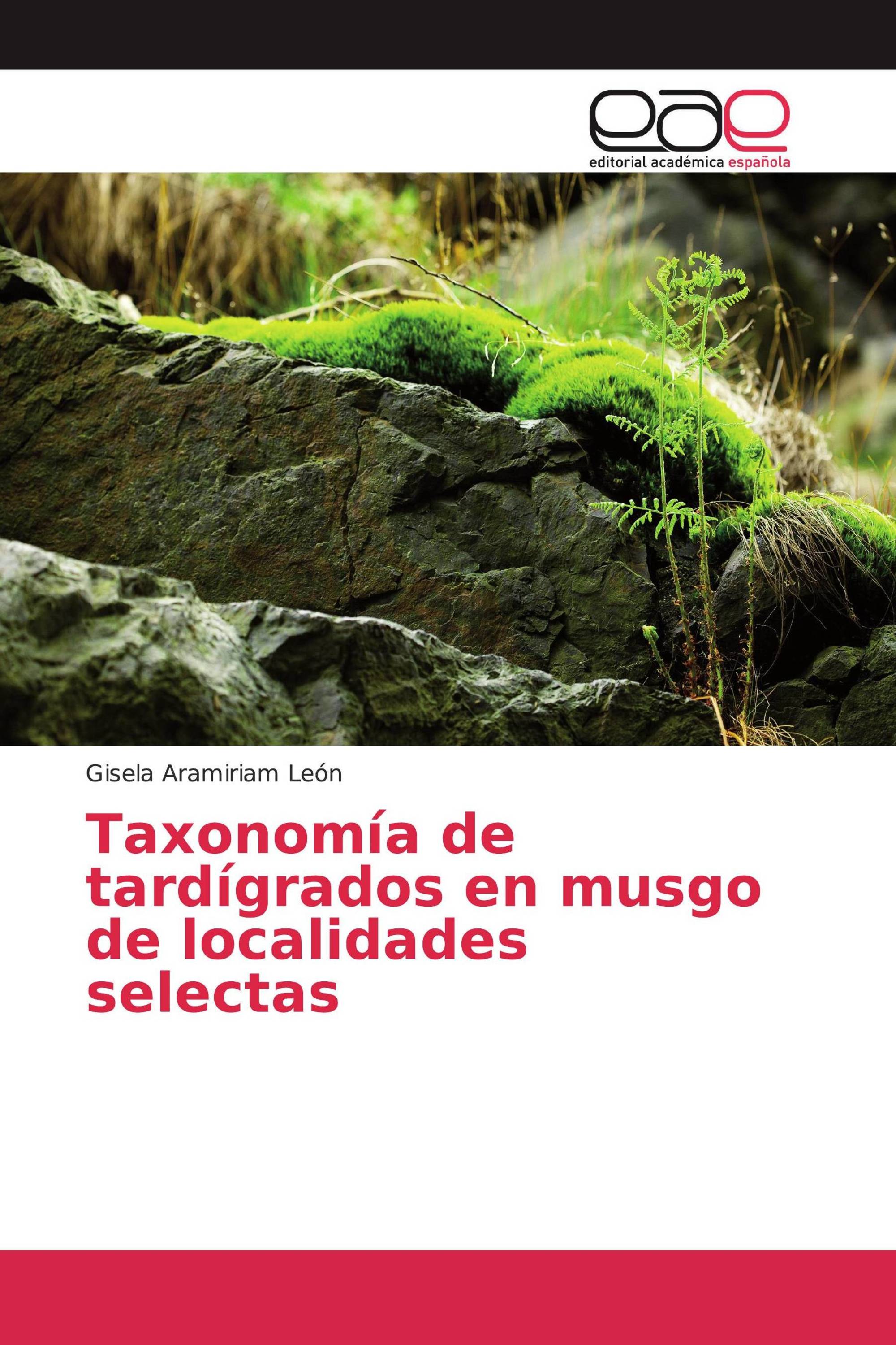 Taxonomía de tardígrados en musgo de localidades selectas