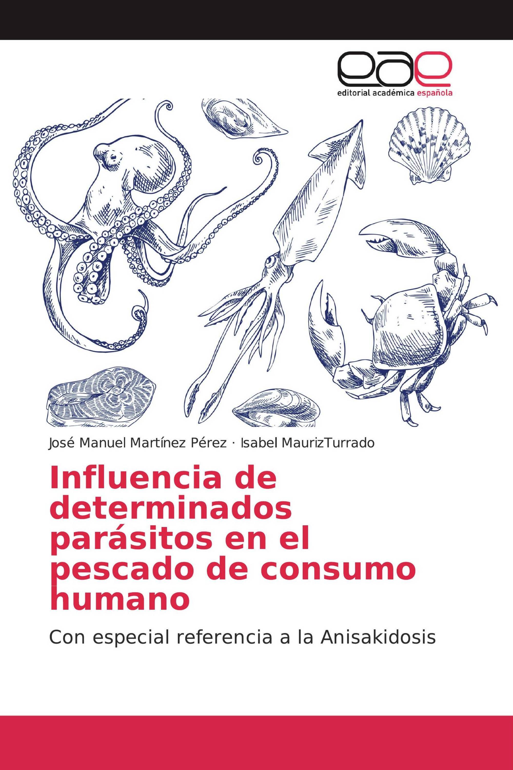 Influencia de determinados parásitos en el pescado de consumo humano