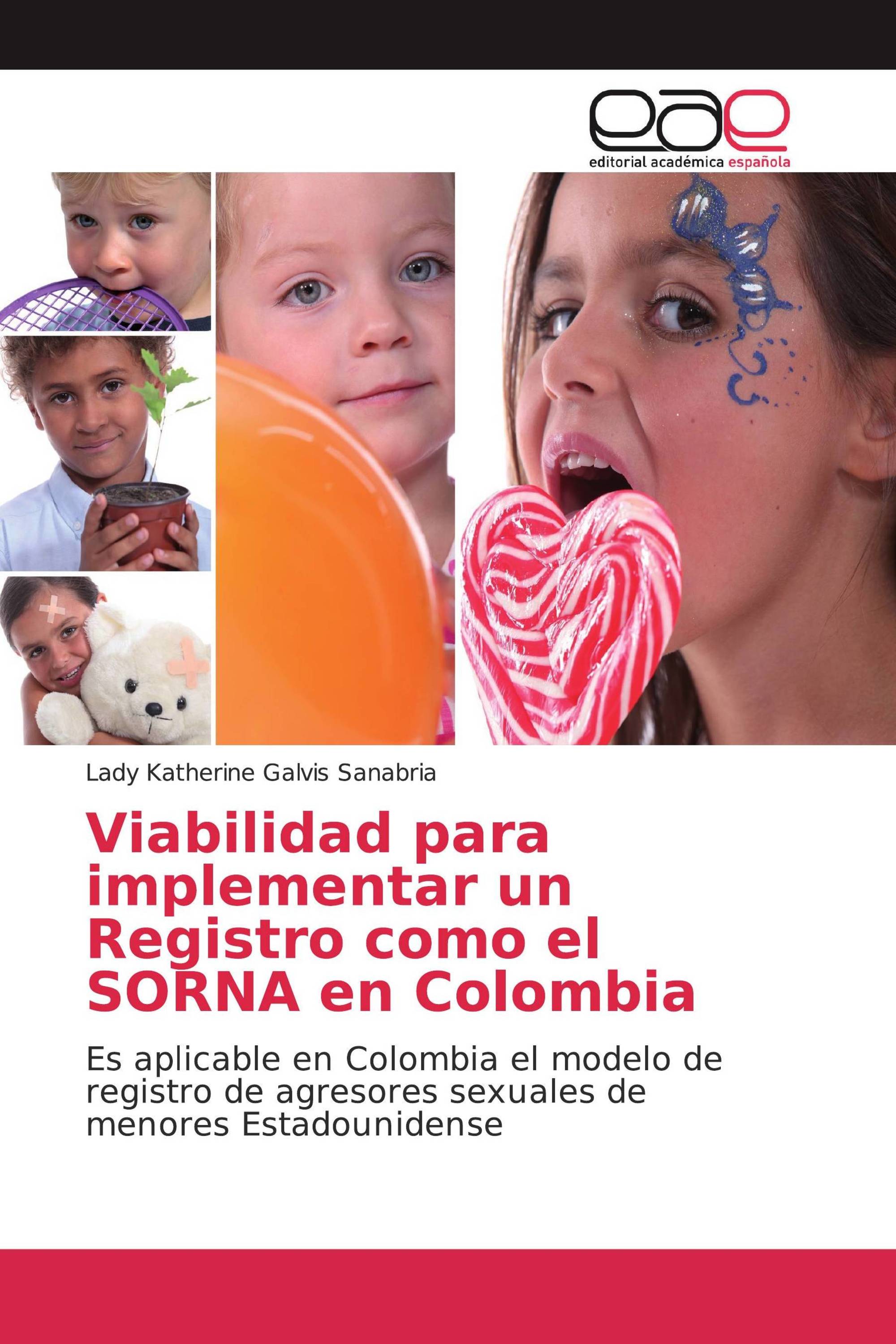 Viabilidad para implementar un Registro como el SORNA en Colombia